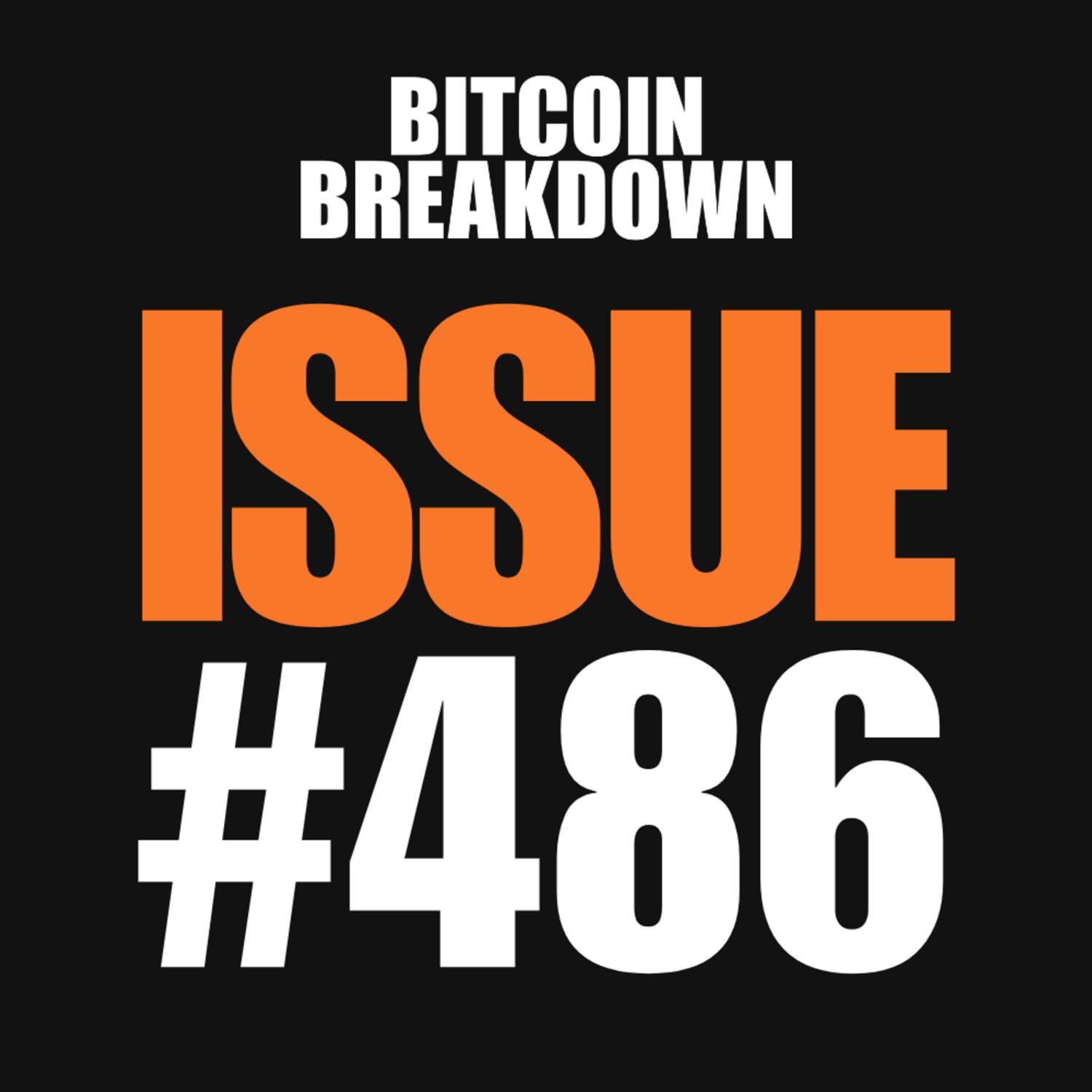 Issue #486: Kraken Gets Fed Access, Quantum-Proof Sigs on Liquid, BIP-110 Signal episode artwork