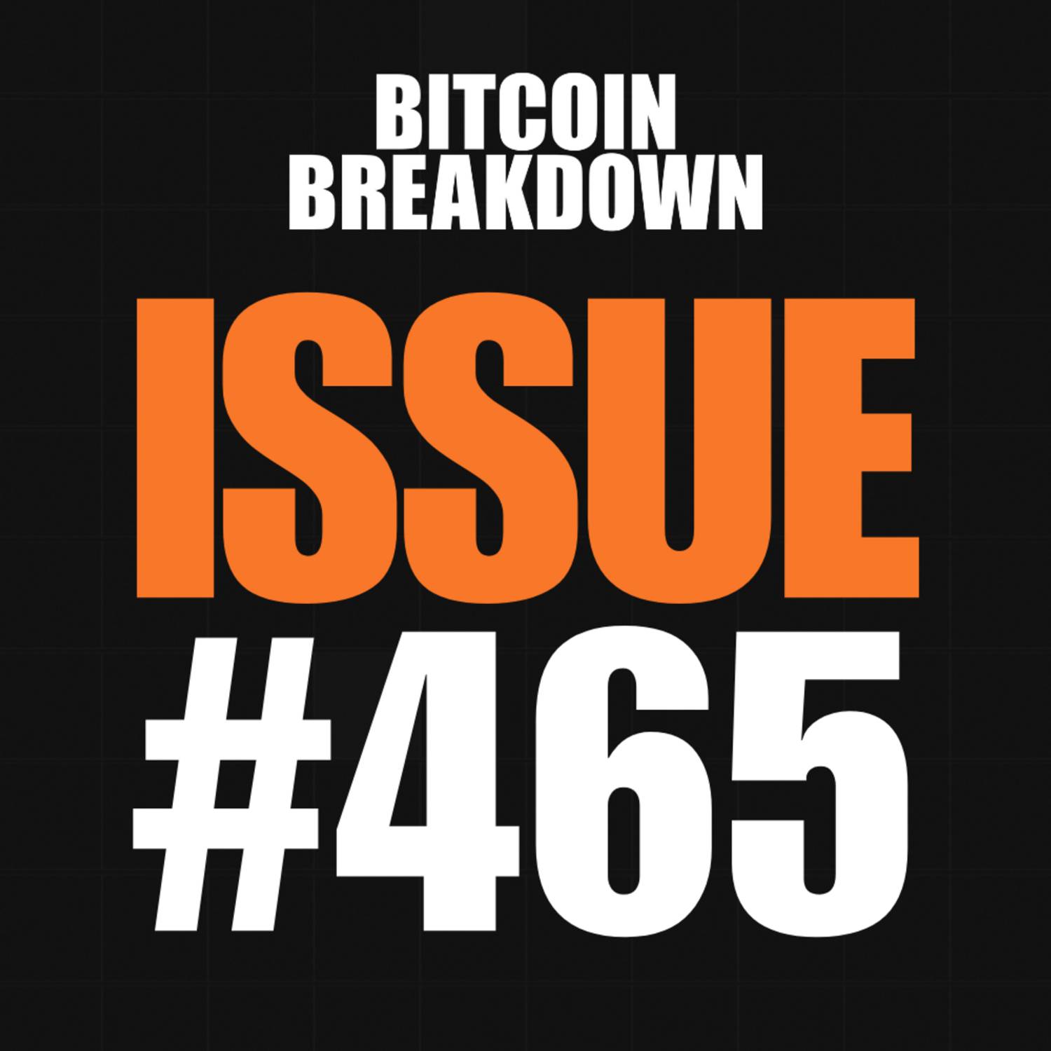 Issue #465: Coinbase Premium Flips, $44B Fat Finger, Difficulty Drops 11% episode artwork