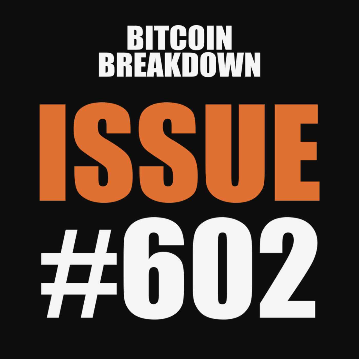 Issue #602: FTX's $900 Million Wave, Foundry's Vote, and Saylor's No episode artwork