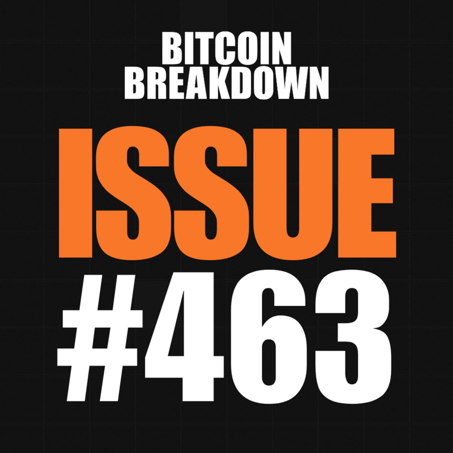 Issue #463: Mystery Fund Blows Up, JPM Sees 266k, Lightning Moves Millions episode artwork