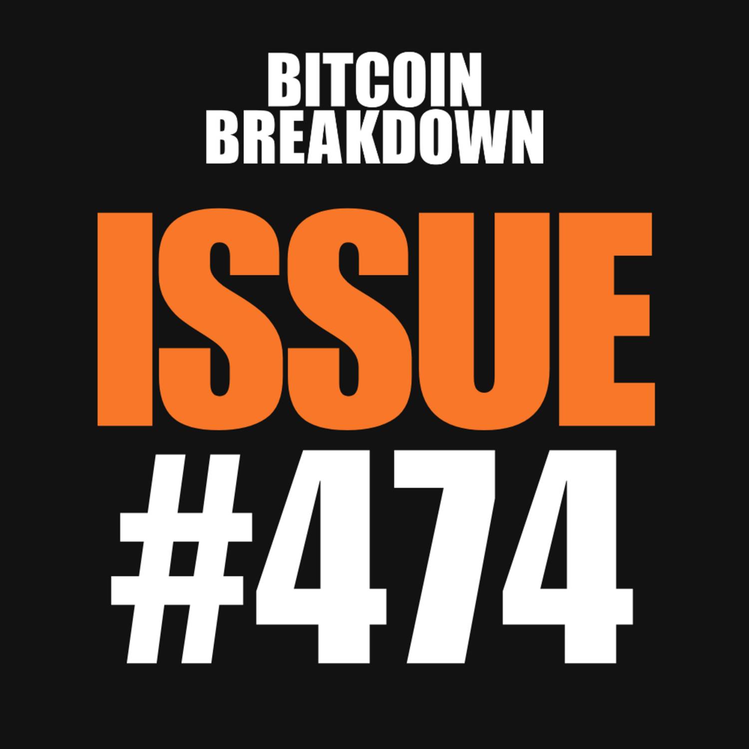 Issue #474: KYC Surveillance Exposed, $899 U.S. Miner, AI Agents Hold Bitcoin episode artwork