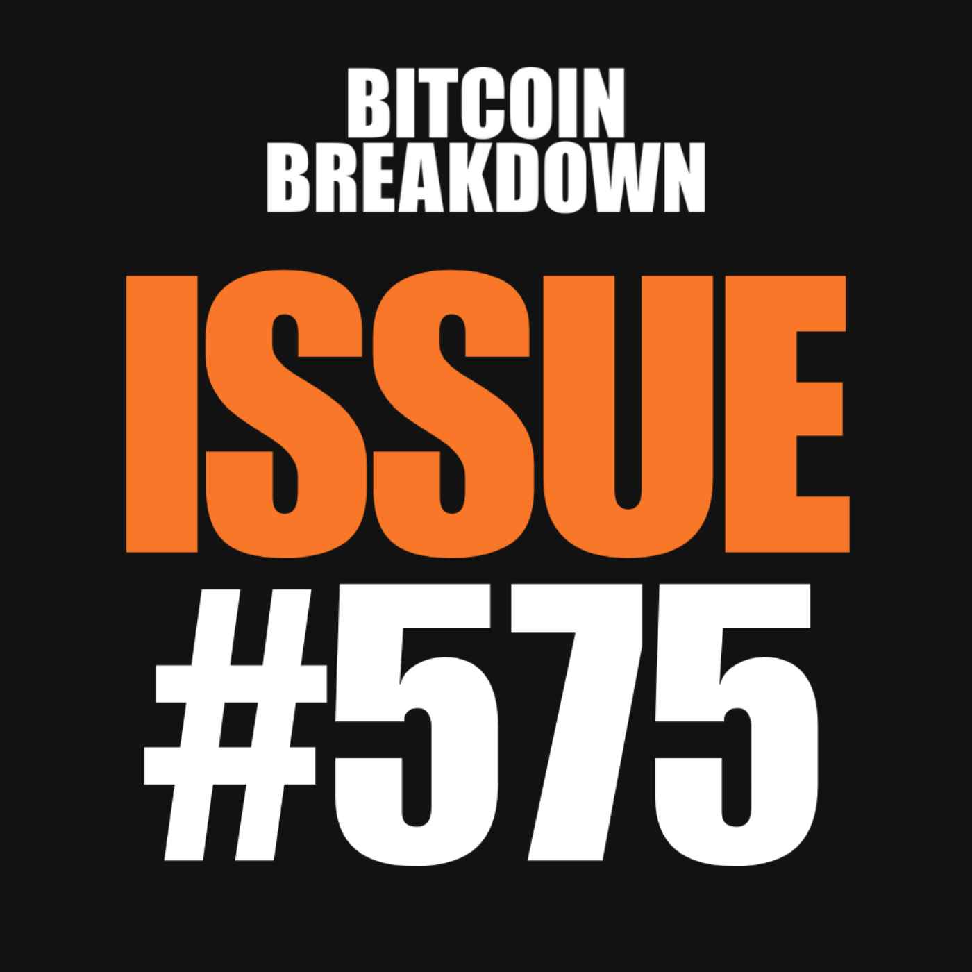 Issue #575: Illinois Tax, Omanhash, Salinas Stacks Hard Assets episode artwork