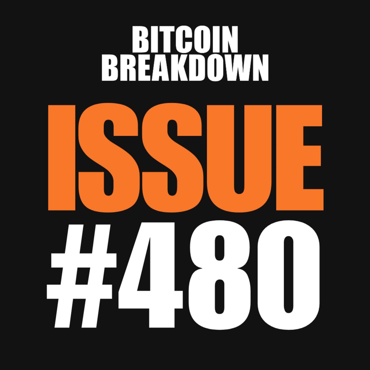 Issue #480: UAE Bank Eyes Bitcoin, Mesh Net Kills DNS, ETF Manipulation Myth episode artwork