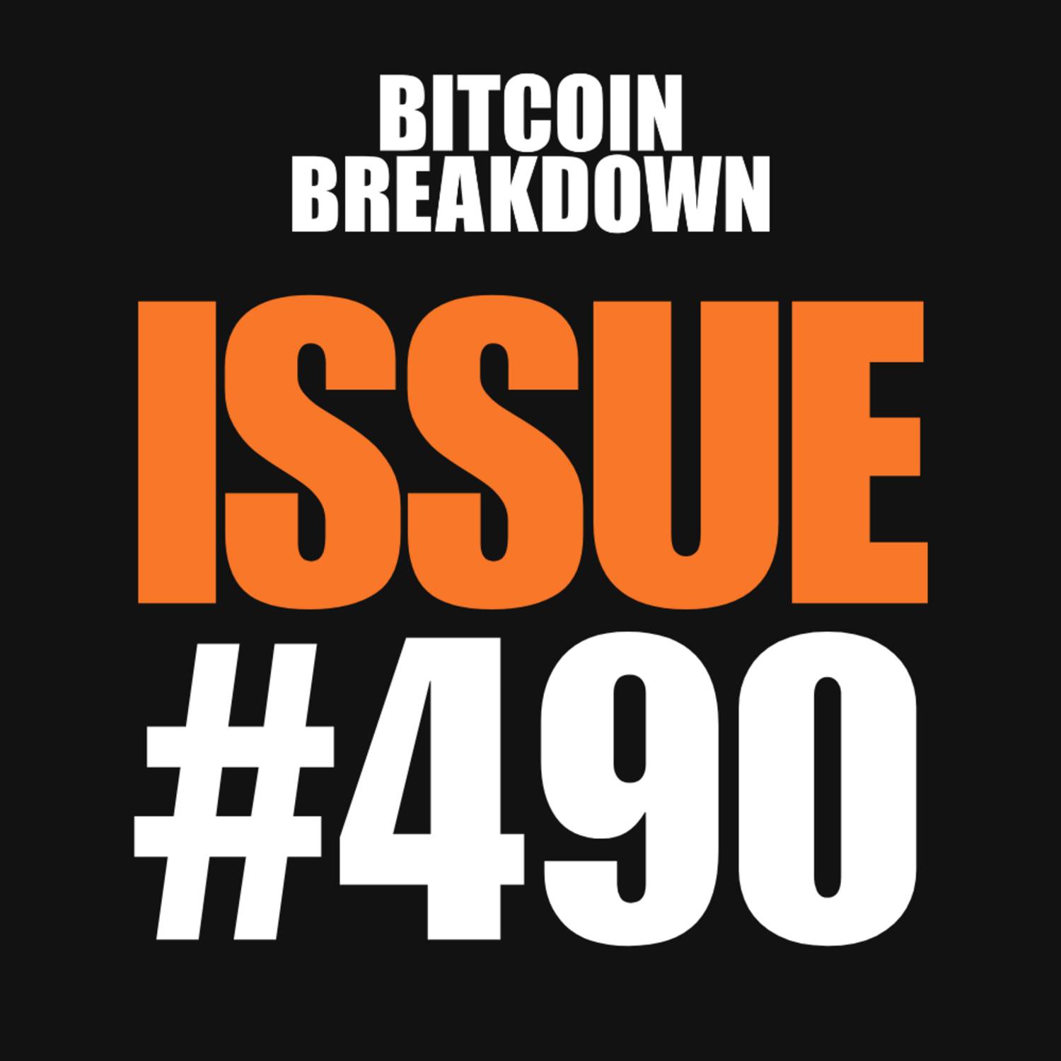 Issue #490: 20M Bitcoin Mined, Cloud Hosting Risk, CBDC Ban Push episode artwork
