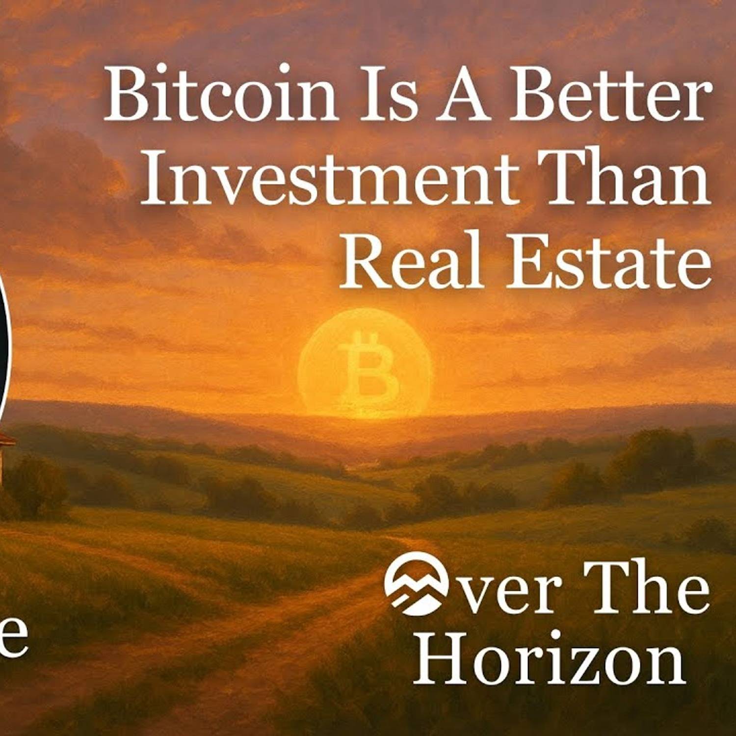 Over The Horizon: A Bitcoin Podcast