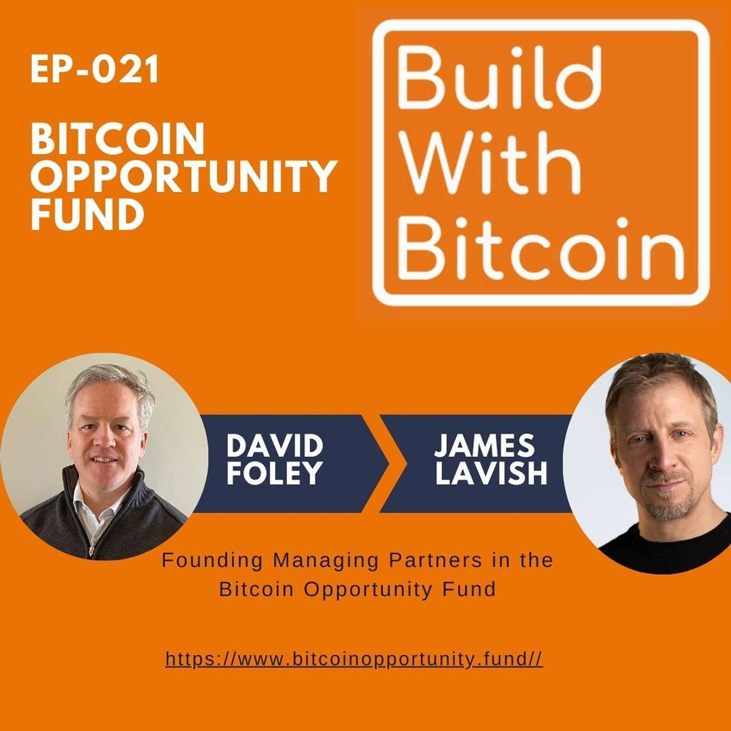 021 - Bitcoin Opportunity Fund: Using Public and Private Markets to Grow the Ecosystem