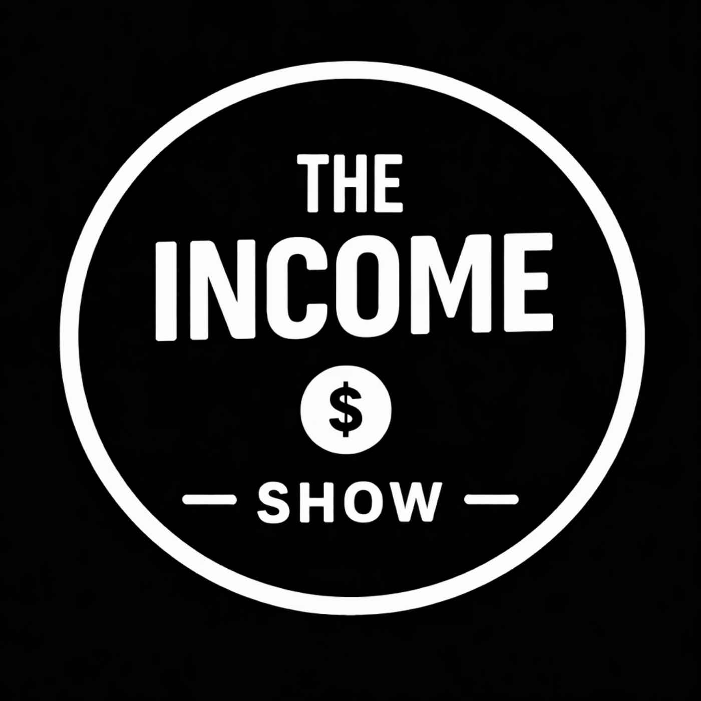 The Income Show