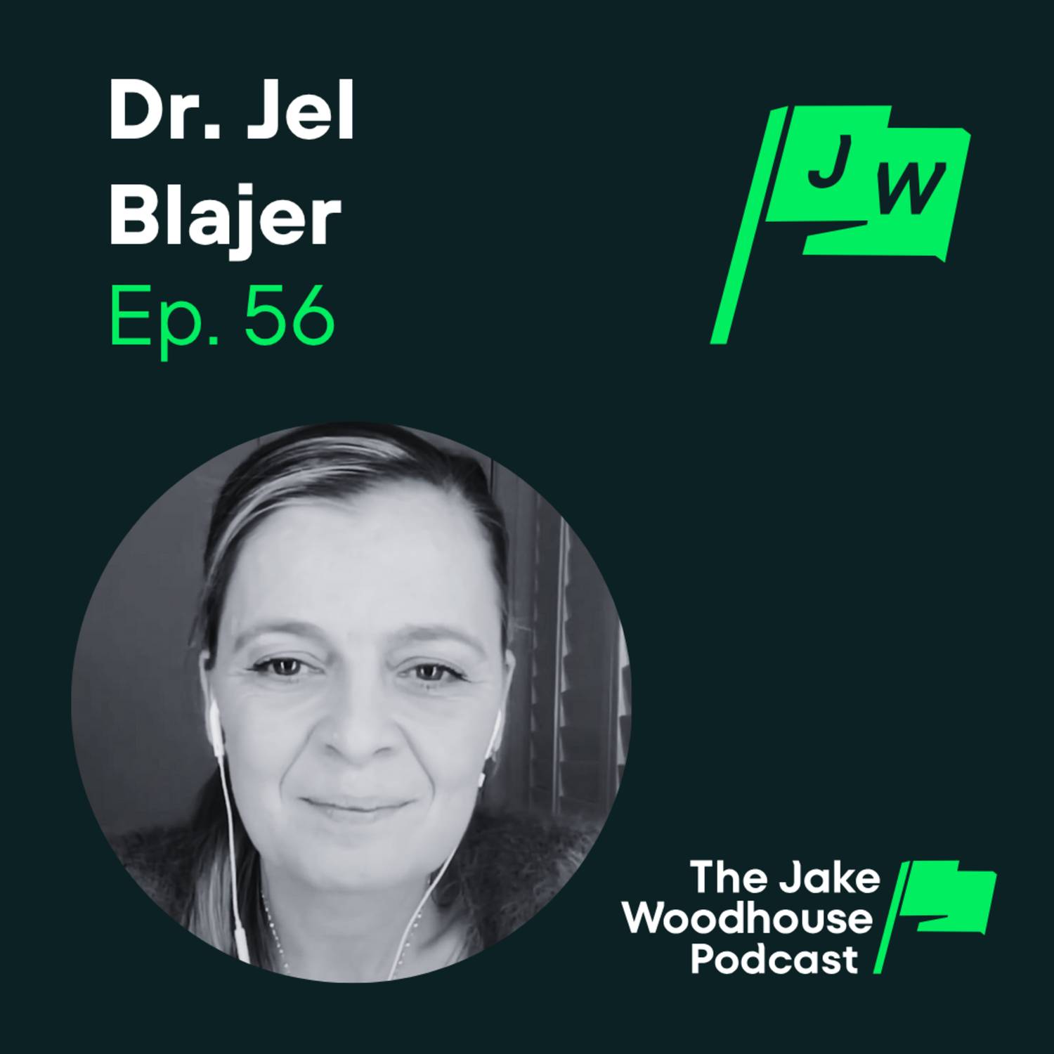 Healing from the Inside Out w/ Dr. Jel Blajer (JWP56)