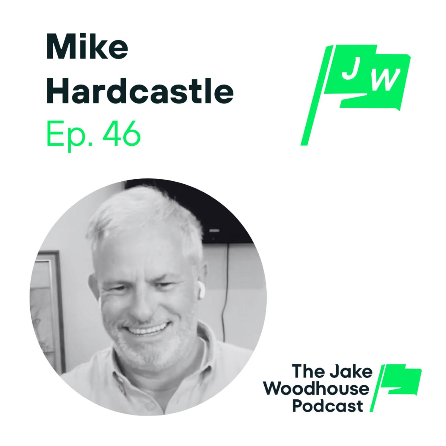 Early to the Internet, Early to Bitcoin & Nostr w/ Mike Hardcastle (JWP46)