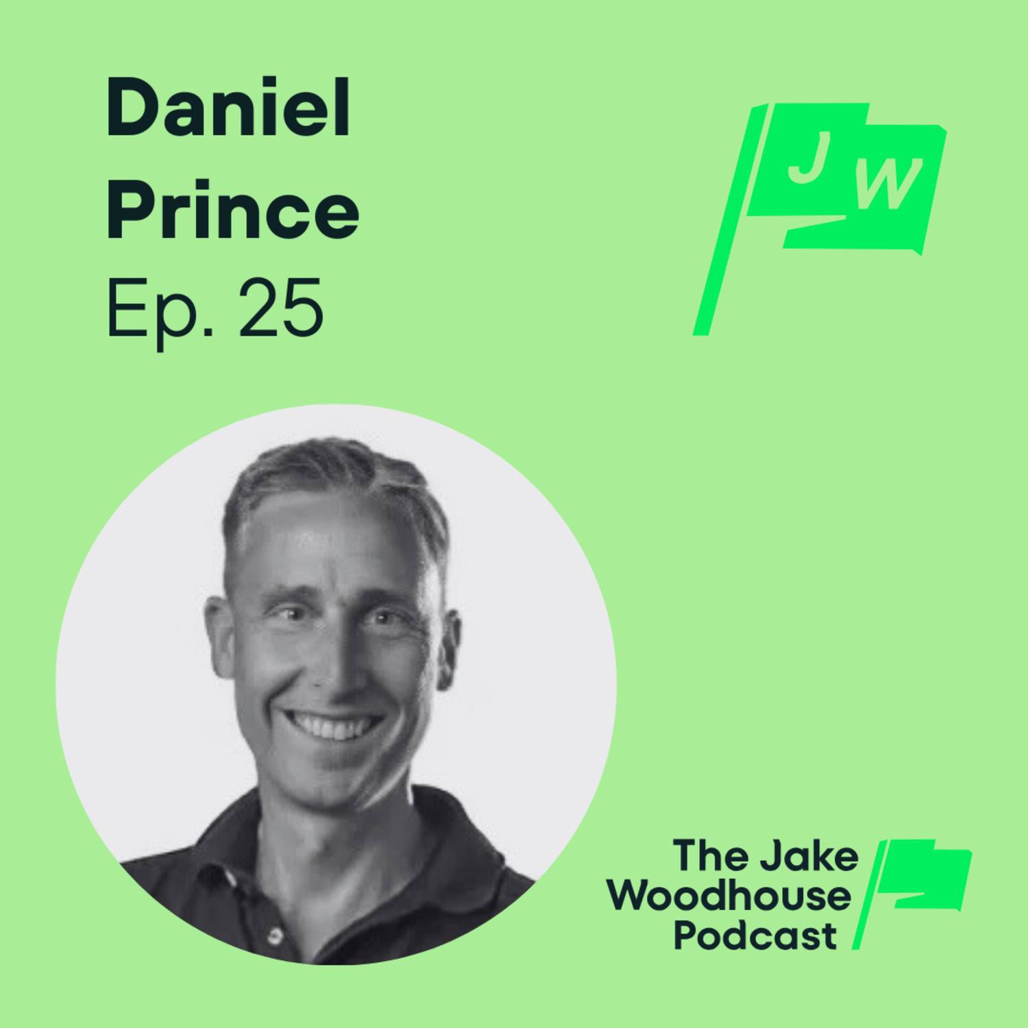 Escaping the Fiat Trap with Bitcoin: Reclaiming Your Time & Freedom w/ Daniel Prince (JWP25)