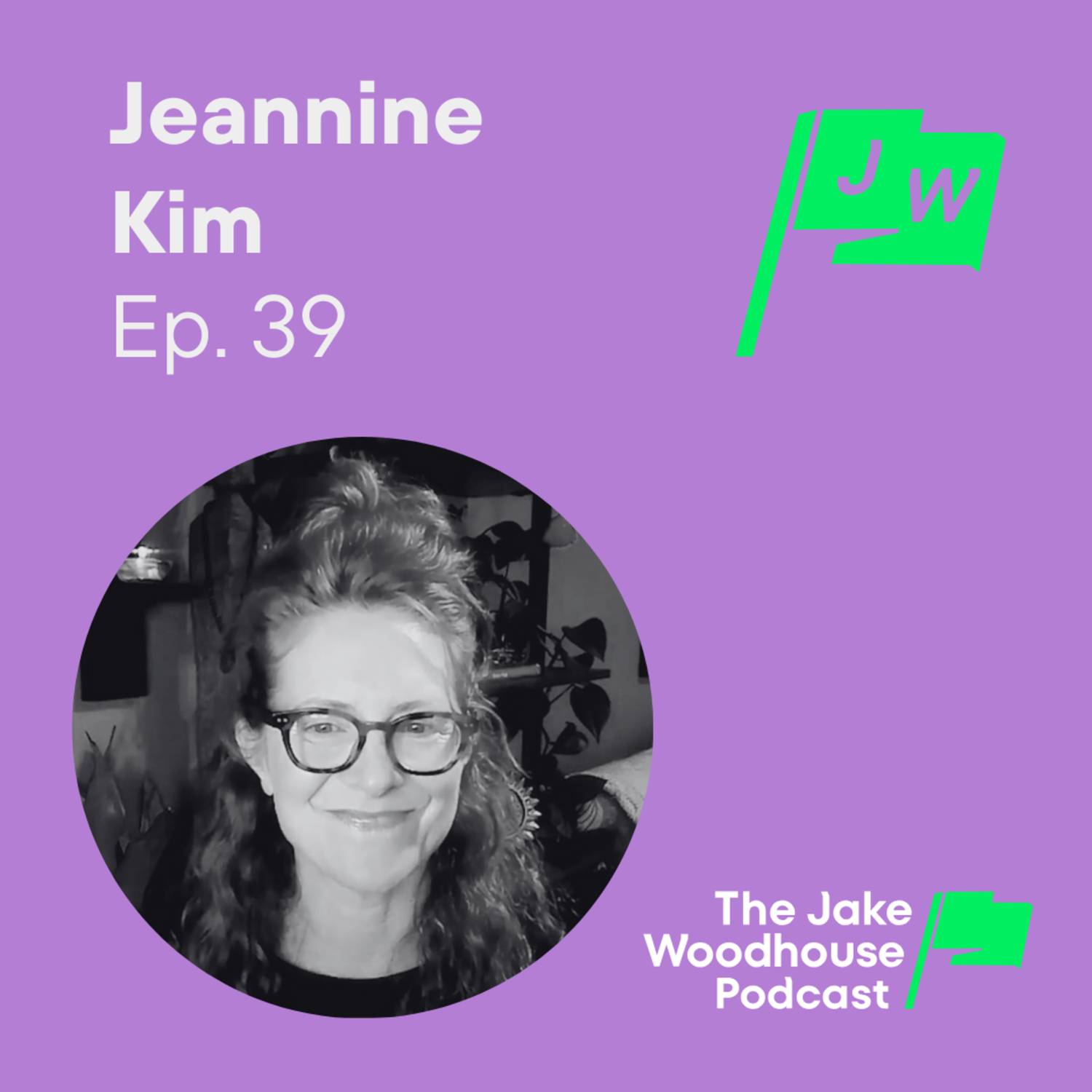 Understanding Yourself & Your Subconscious Mind w/ Jeannine Kim (JWP39)