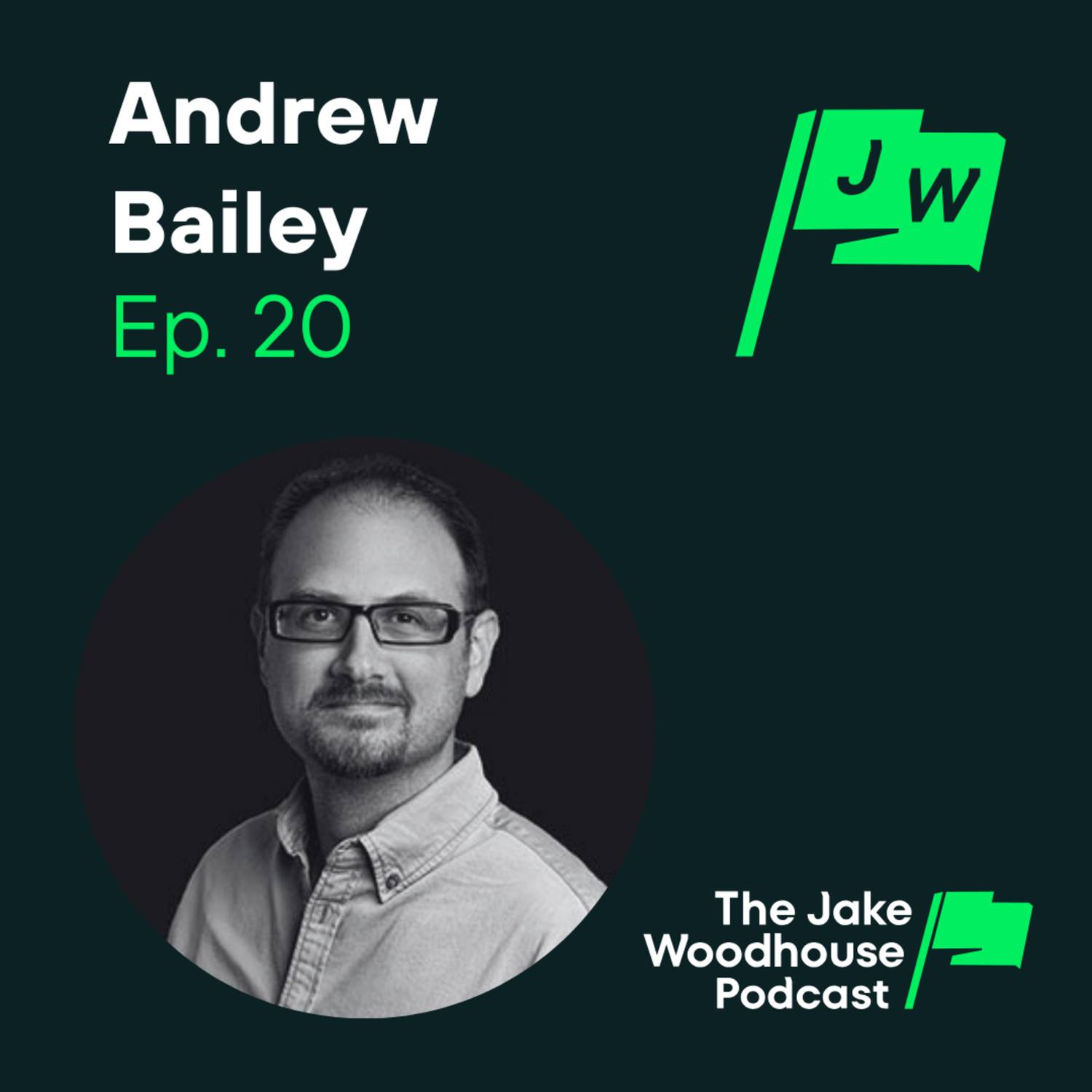 Resistance Money: The Philosophical Case for Bitcoin w/ Andrew Bailey (JWP20)