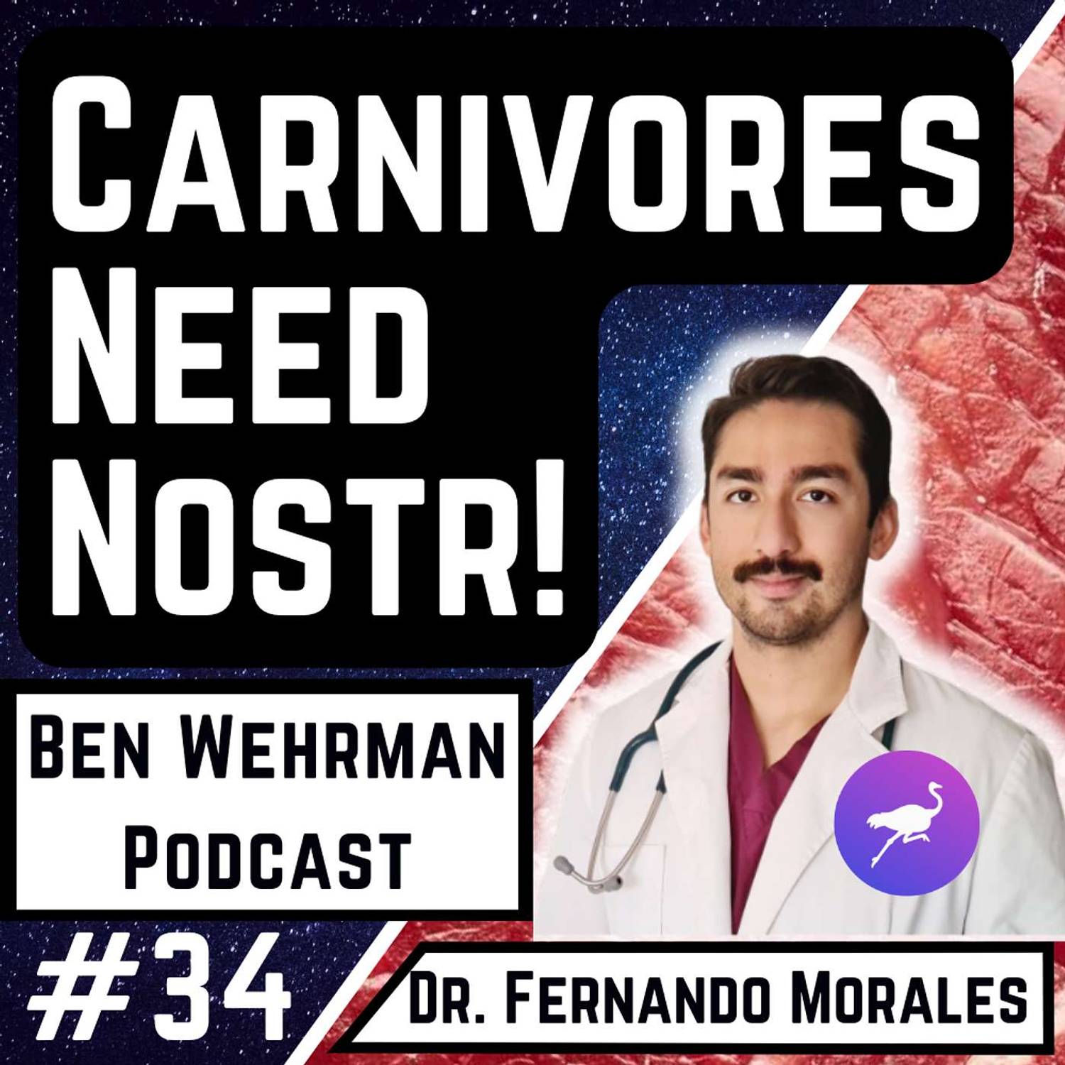 #34 Dr. Fernando Morales - Carnivores Need Nostr!