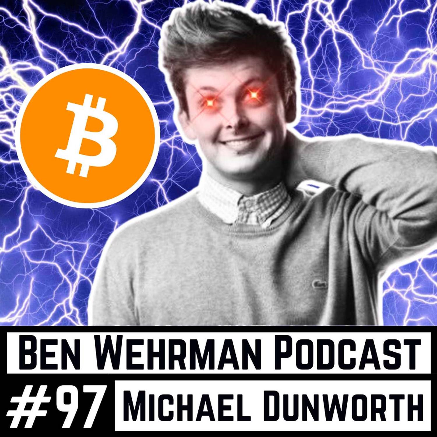 #97 Michael Dunworth - How Bitcoin Shapes The Future of Energy