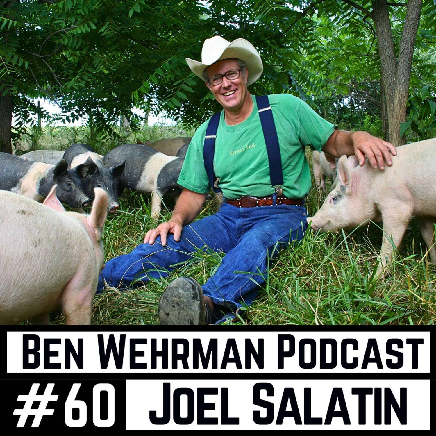 #60 Joel Salatin - Why Regenerative Farming is The Future