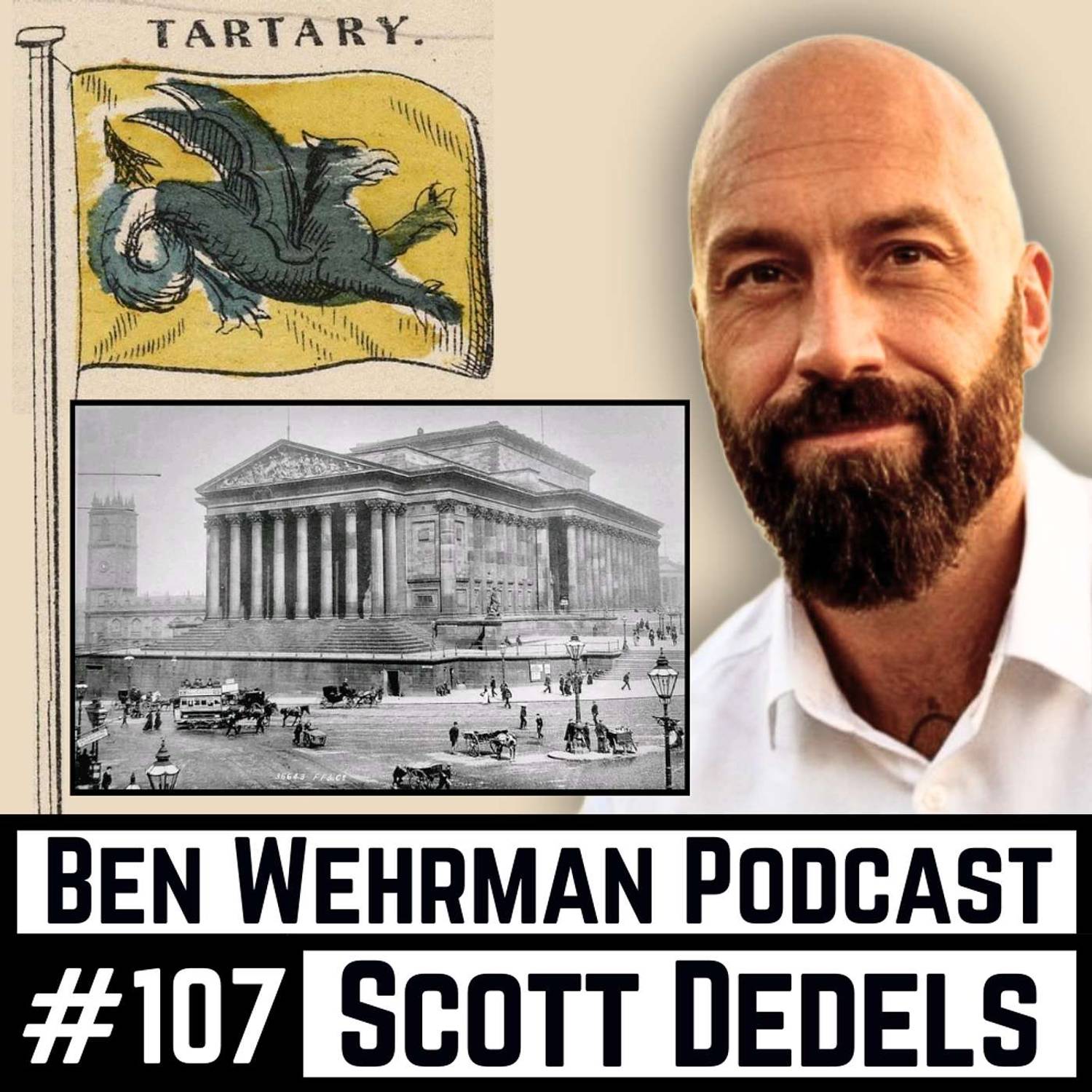 #107 Scott Dedels - The Great Tartarian Conspiracy