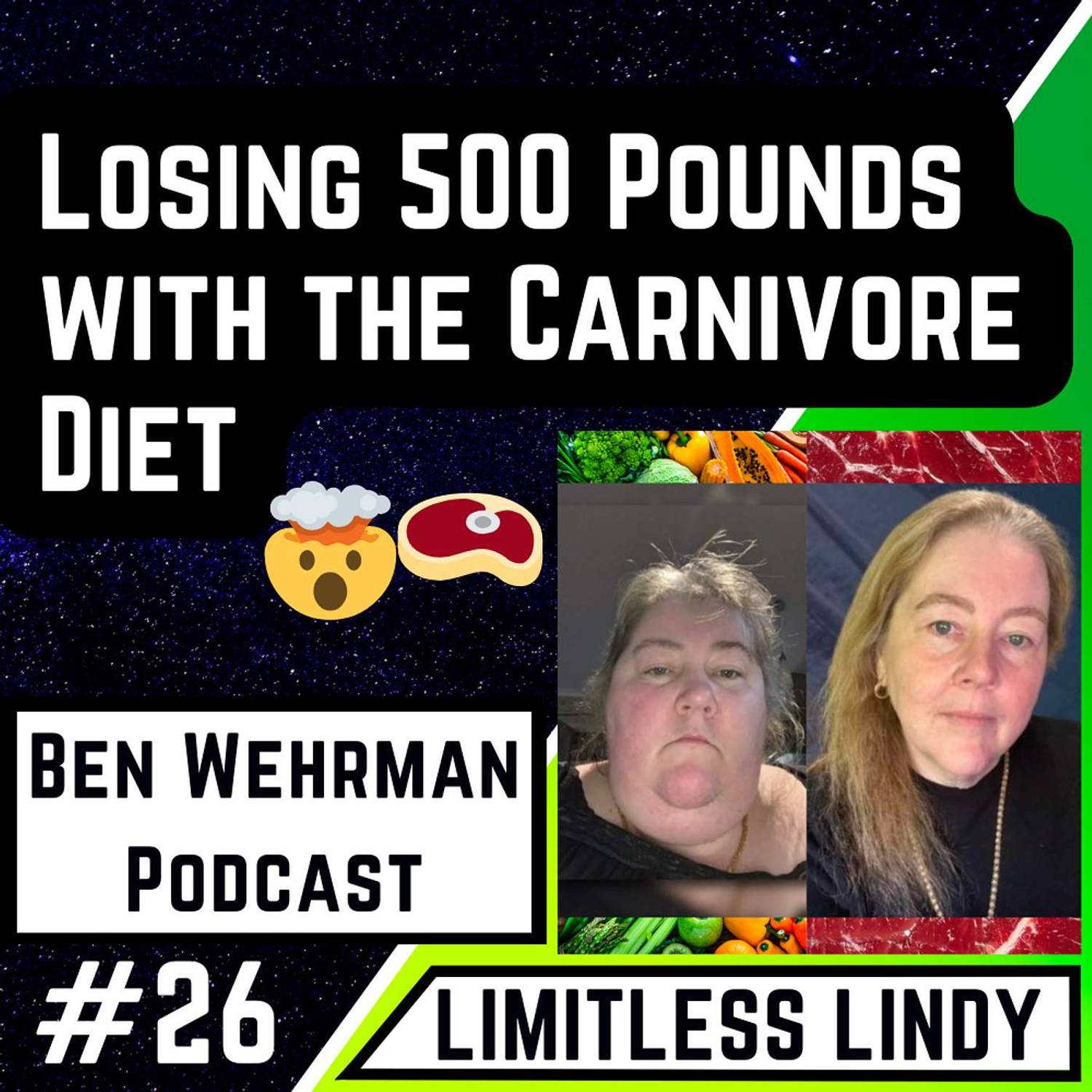 #26 Limitless Lindy - Losing 500 Pounds with the Carnivore Diet