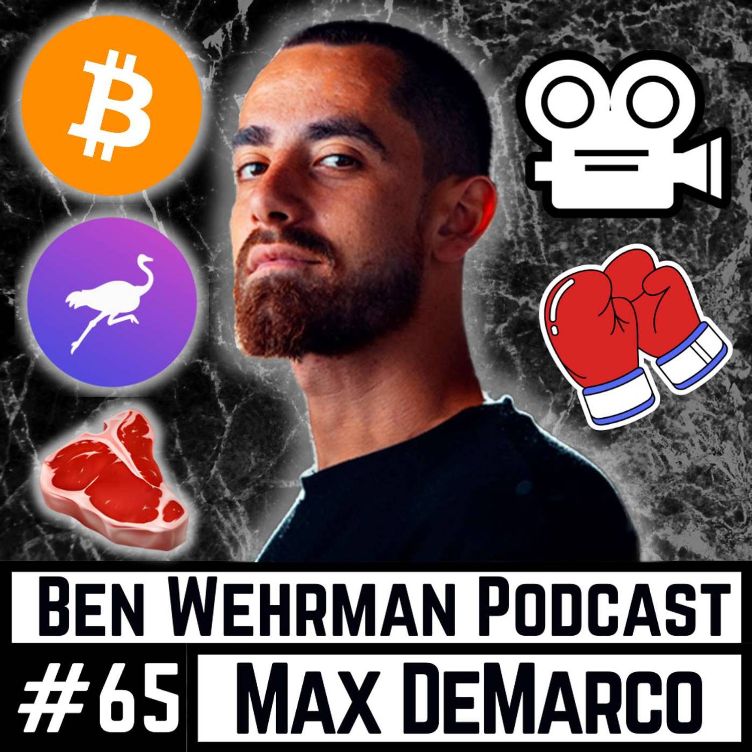 #65 Max DeMarco - Conquering Your Fiat-Self with Bitcoin, Meat, and Muay Thai