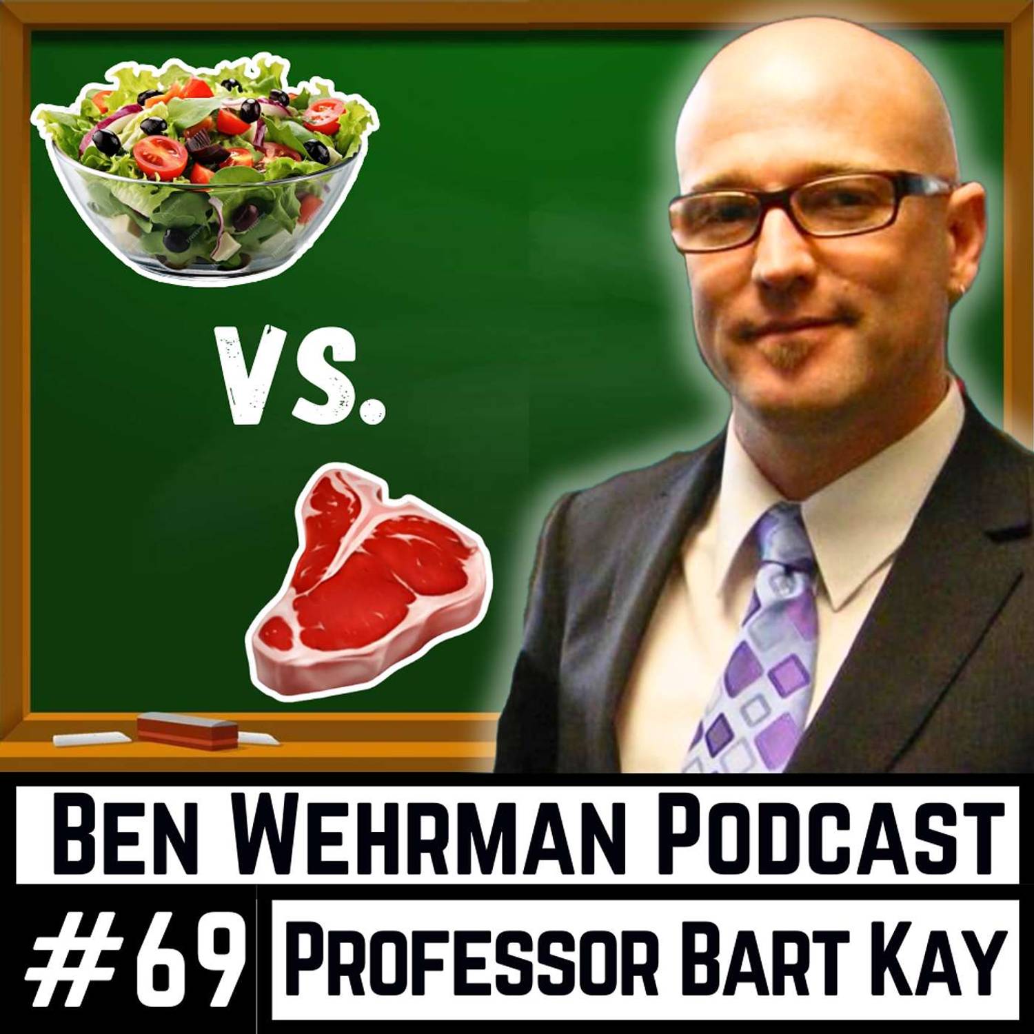 #69 Professor Bart Kay - What Humans Are ACTUALLY Supposed to Eat