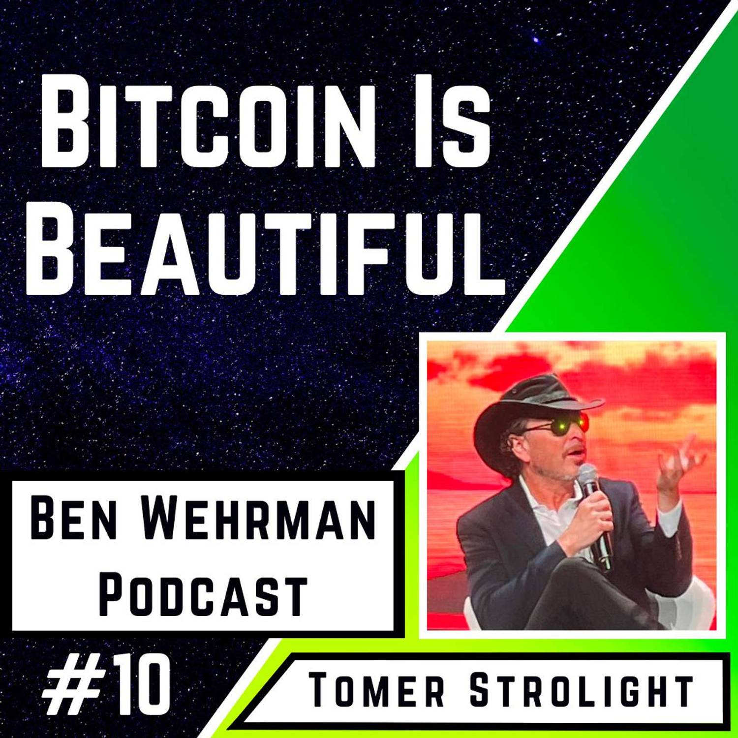 #10 Tomer Strolight - Bitcoin is Beautiful