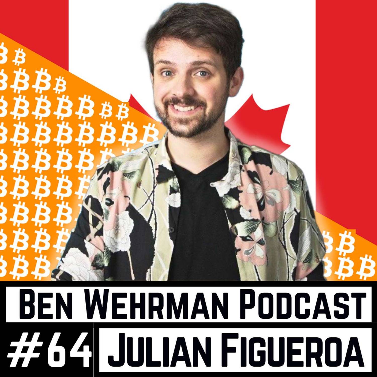 #64 Julian Figueroa - Bitcoin For The Masses