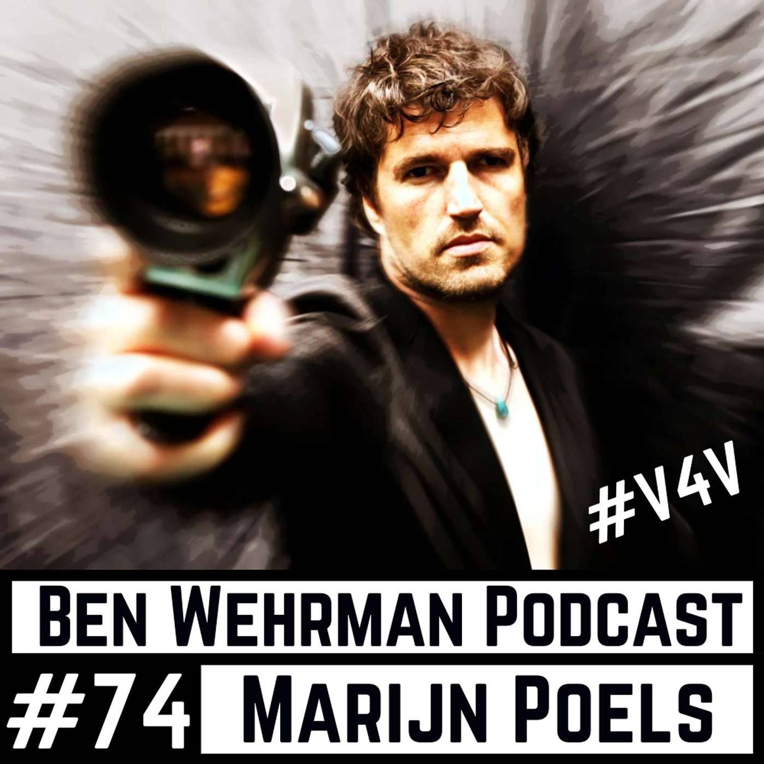 #74 Marijn Poels - Awakening The Masses Through Value-4-Value Film