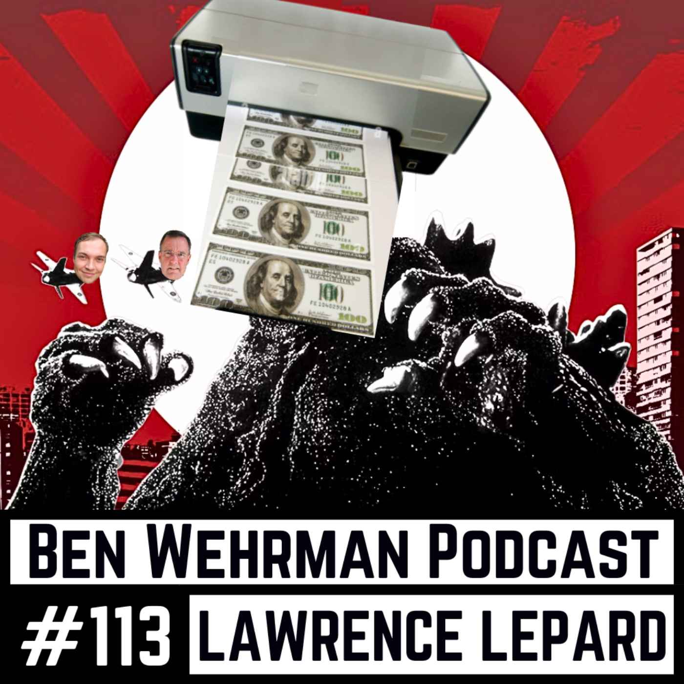 #113 Lawrence Lepard - THE BIG PRINT: How Sound Money Fixes Everything