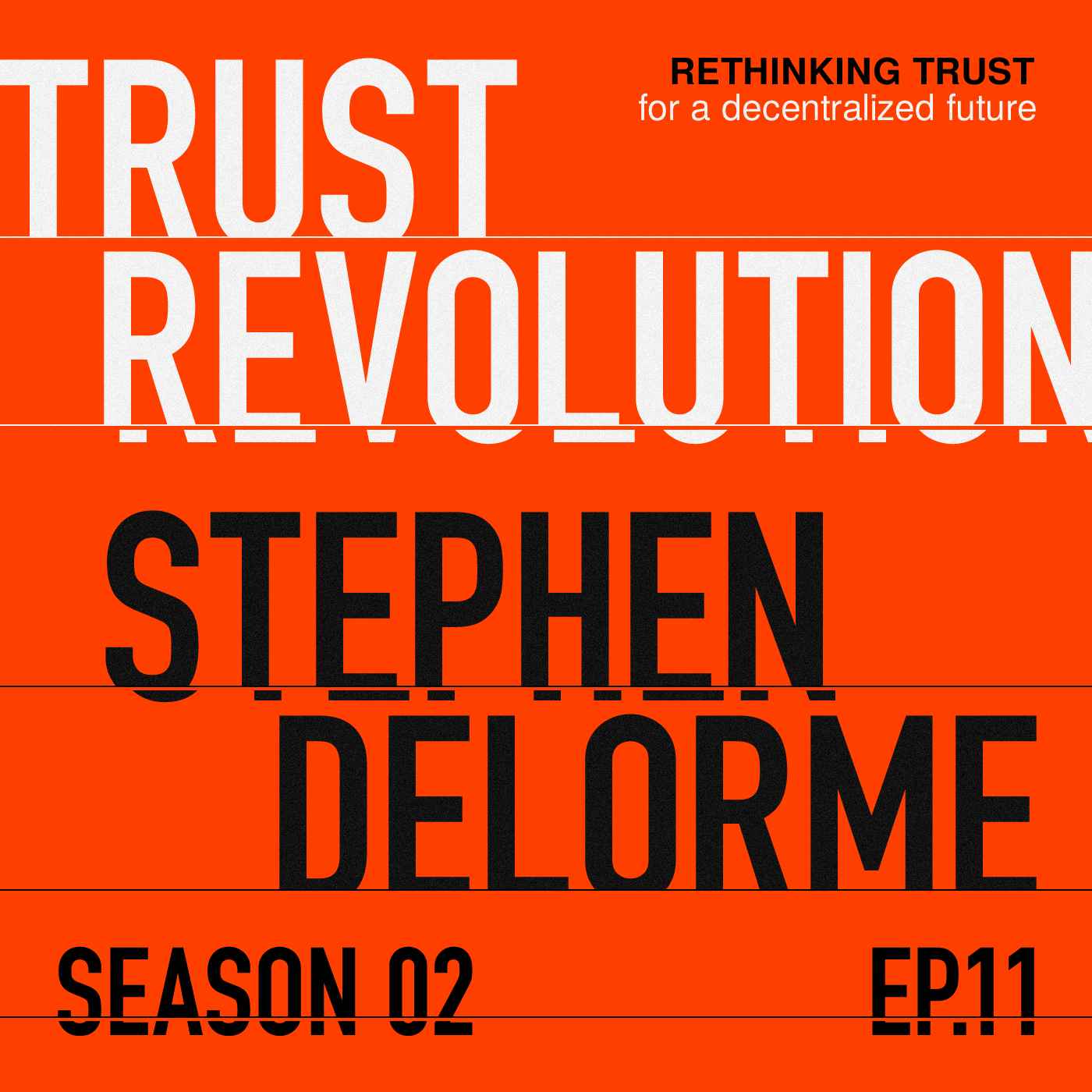 S02E11 Stephen DeLorme – Bitcoin and Freedom by Design