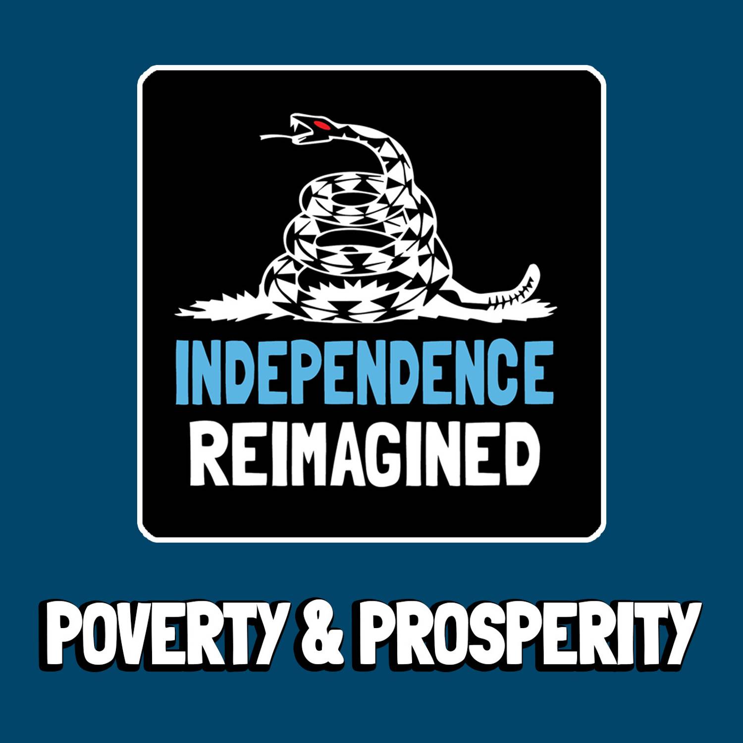 Poverty and Prosperity - Independence Reimagined Chapter 5 | Bitcoin Infinity Academy #20