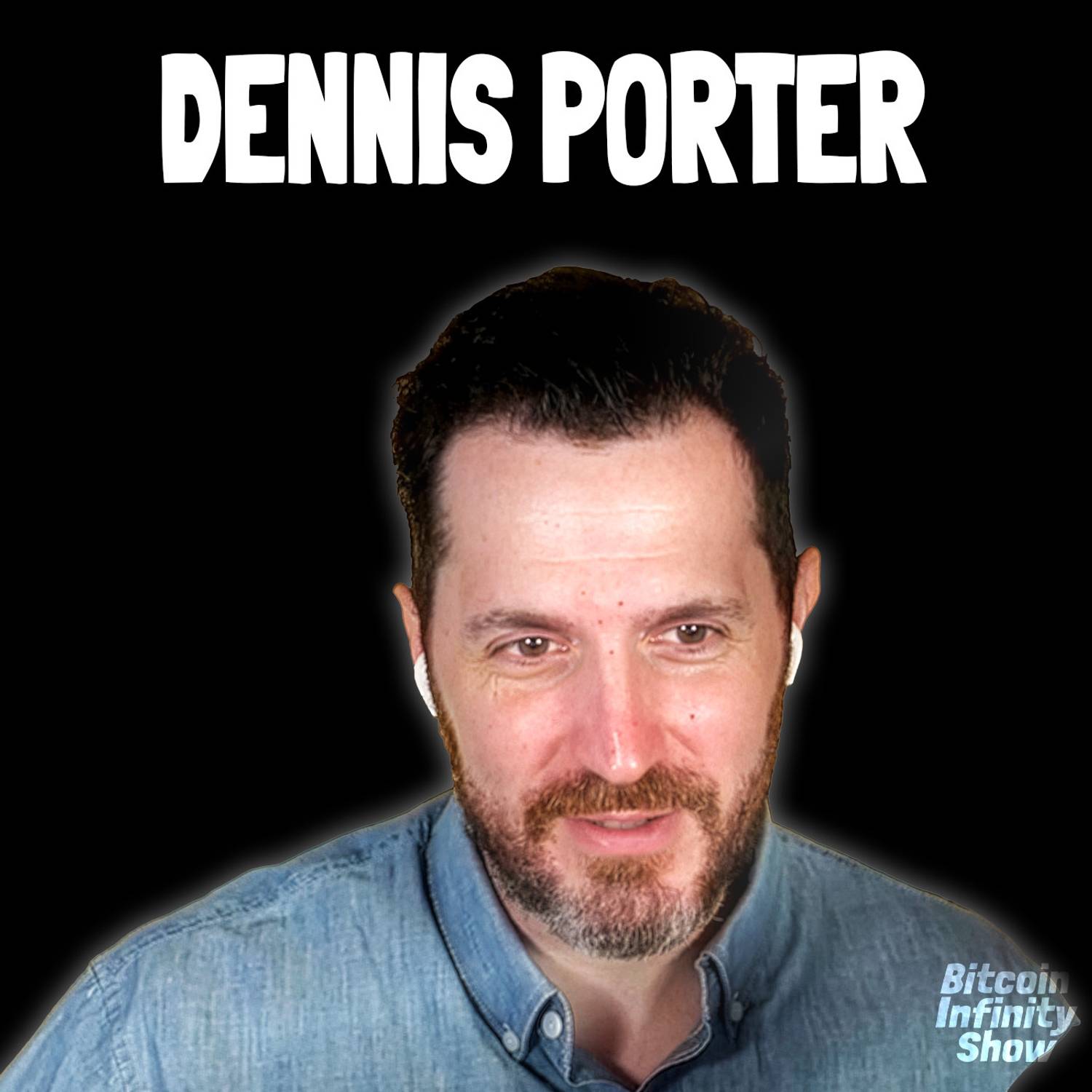Bitcoin Knots vs Core with Dennis Porter | Bitcoin Infinity Show #169