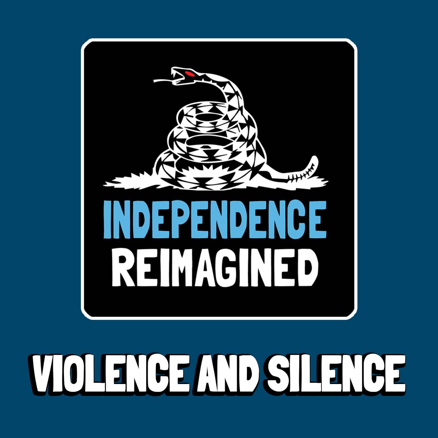 Violence and Silence - Independence Reimagined Chapter 8 | Bitcoin Infinity Academy #23