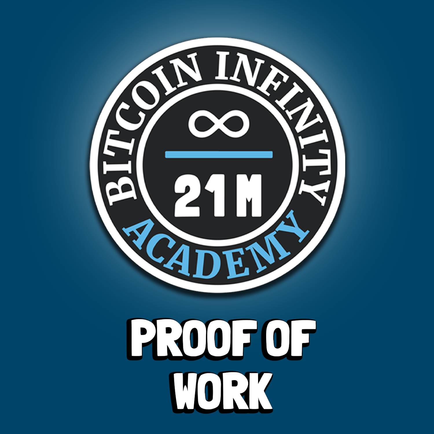 Proof of Work | Sovereignty Through Mathematics Chapter 5 | Bitcoin Infinity Academy #6