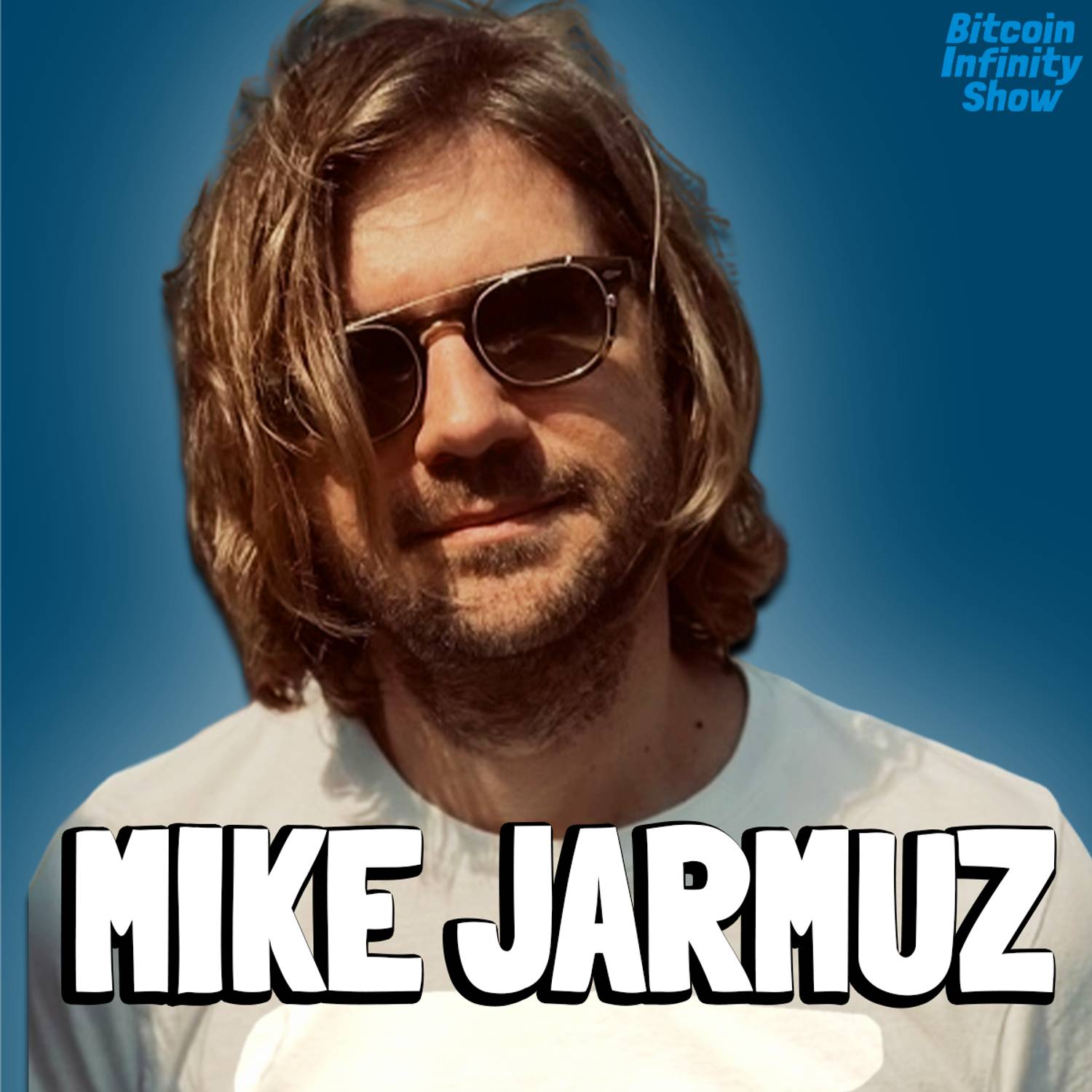 Bitcoin, Rock ‘n’ Roll, and Venture Capital with Muzz | Bitcoin Infinity Show #152