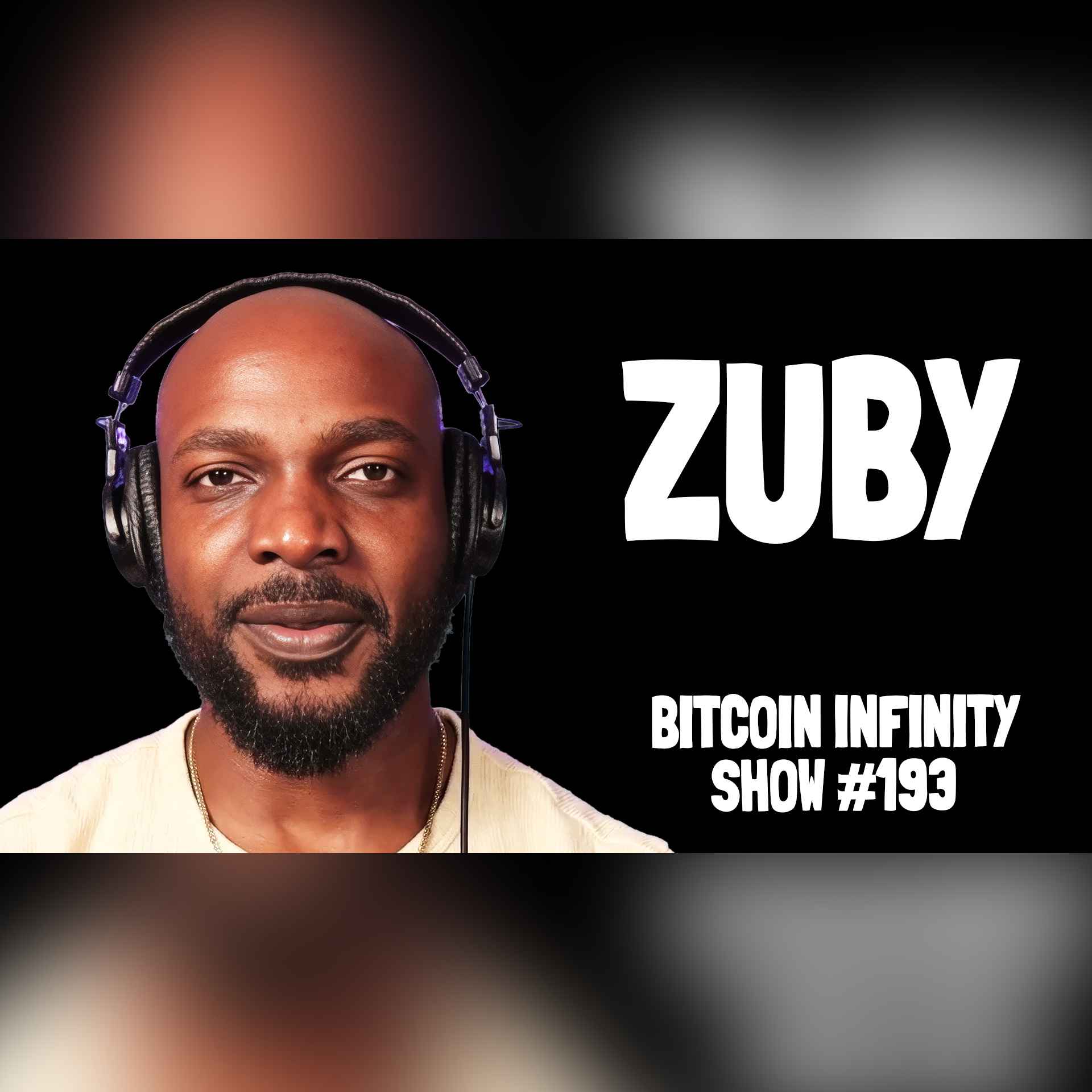 Zuby on COVID, Clown World & Why Bitcoin Wins | BIS #193 Zuby on COVID, Clown World & Why Bitcoin Wins | BIS #193