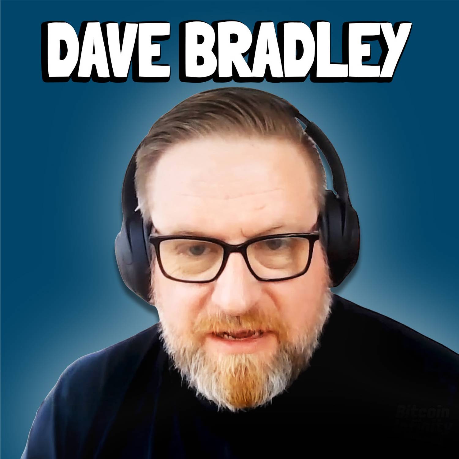 Dave and Knut Don't Like The Government | Dave Bradley | Bitcoin Infinity Show #160