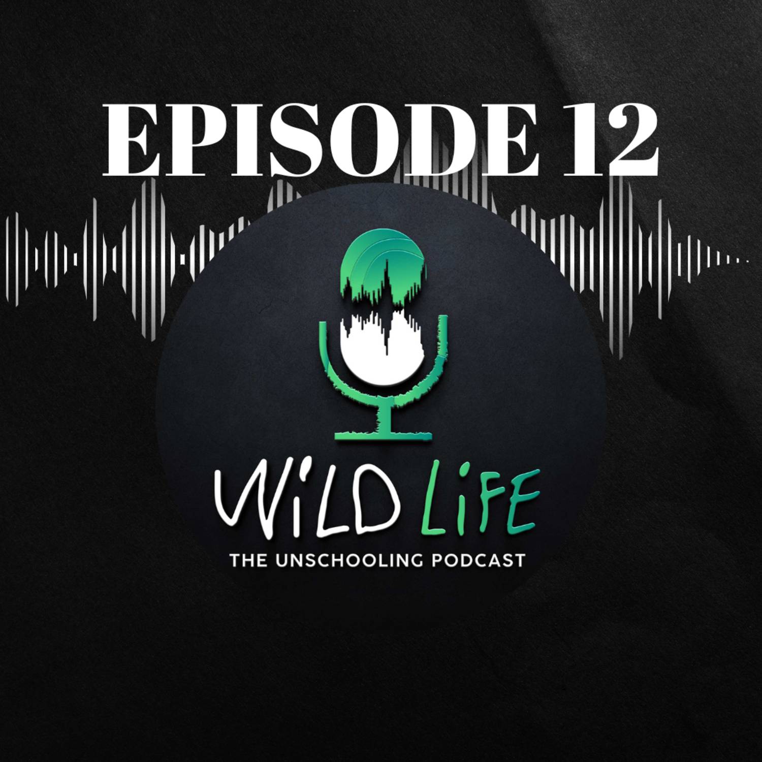 Wild Life Unschooling