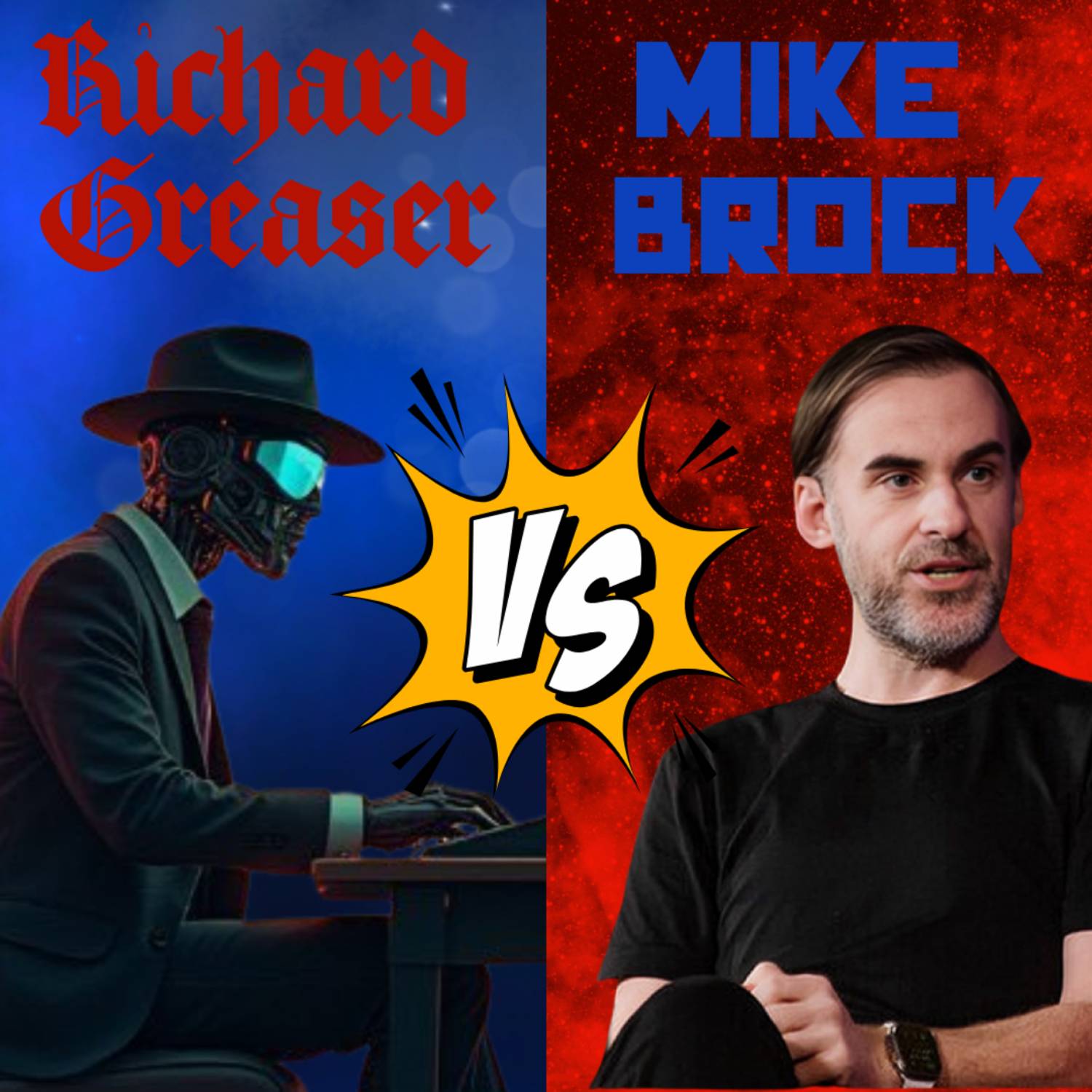 Richard Greaser Vs. Mike Brock Debate