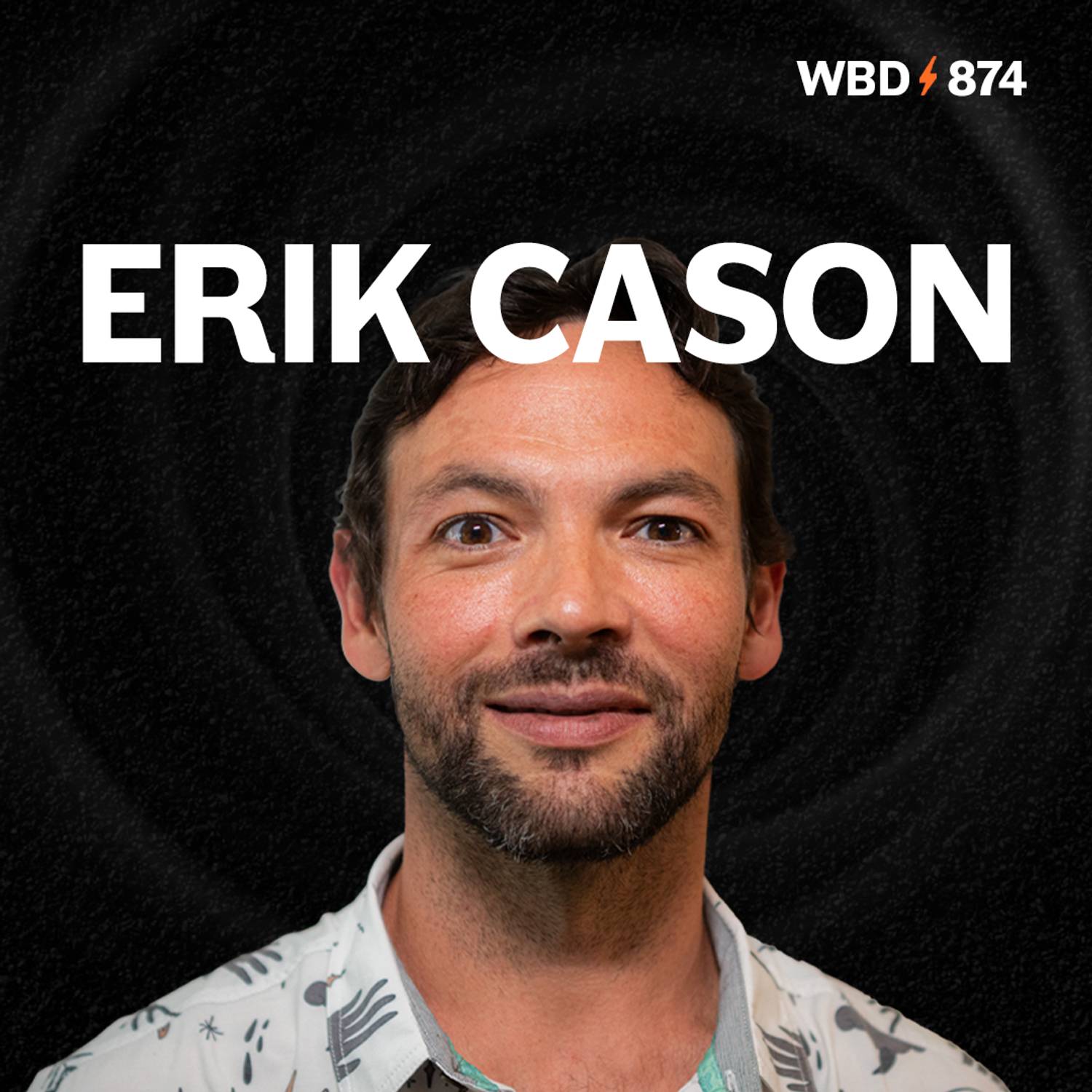 Erik Cason — What Bitcoin Did