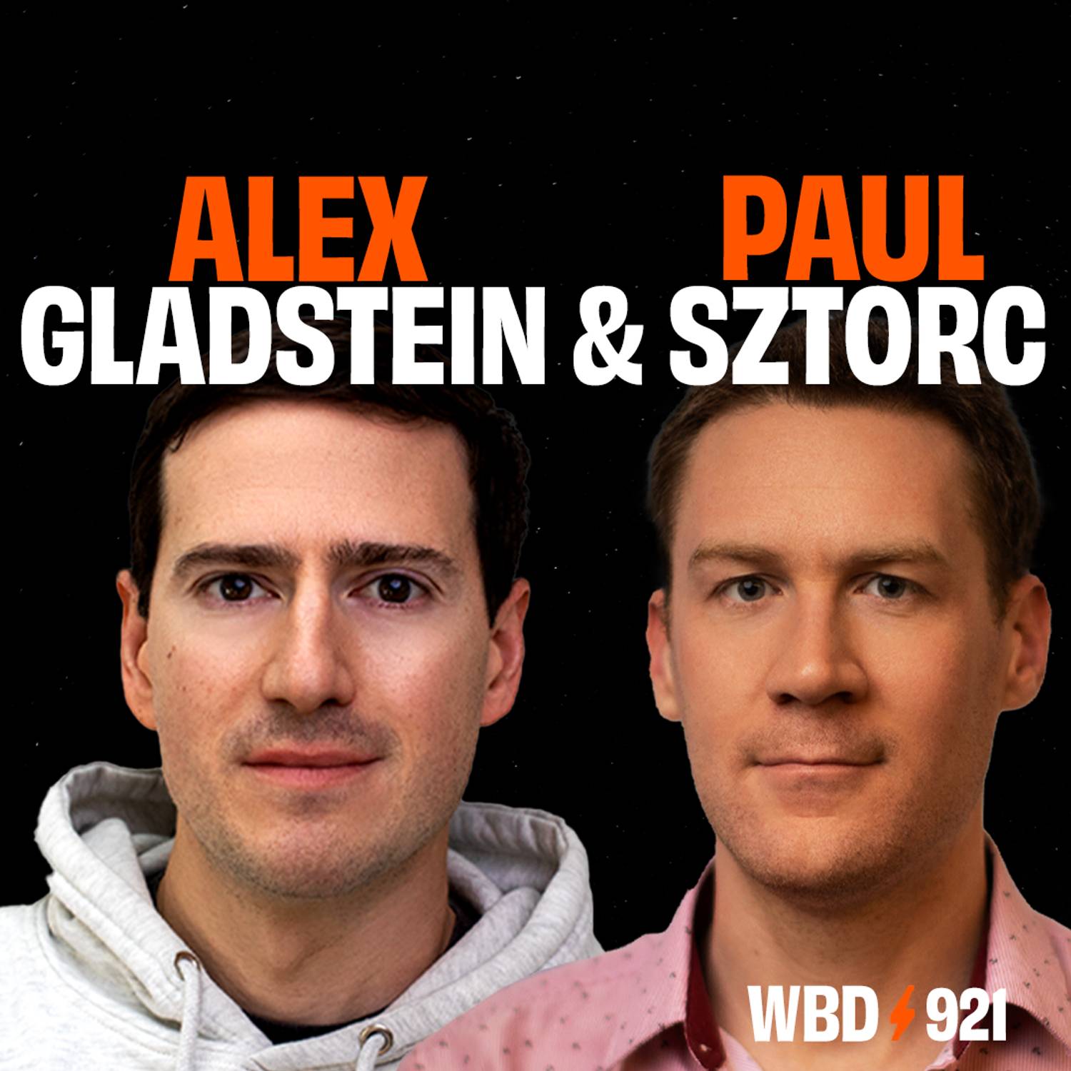 Alex Gladstein & Paul Sztorc — What Bitcoin Did episode artwork