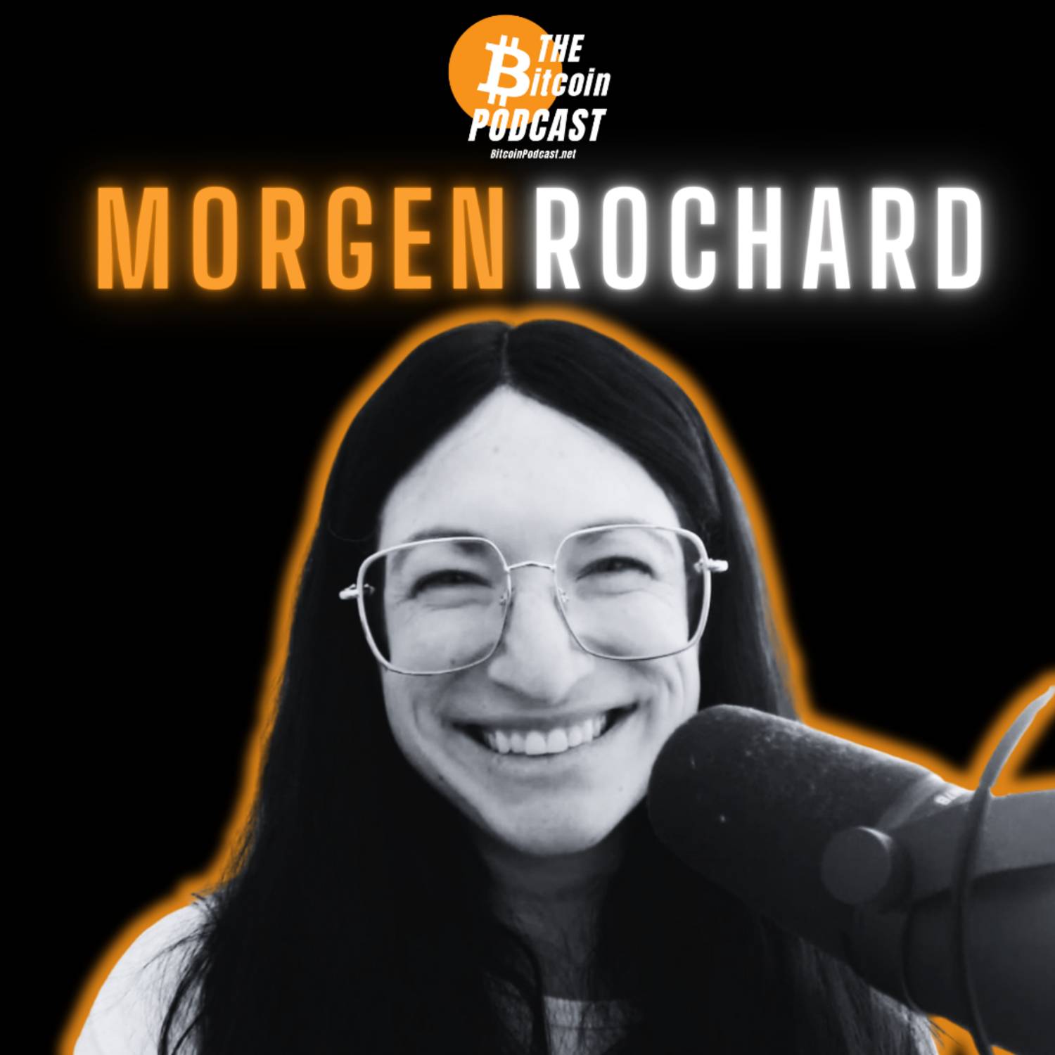 HOW TO BUILD (& KEEP) GENERATIONAL WEALTH WITH BITCOIN | Morgen Rochard (THE Bitcoin Podcast)