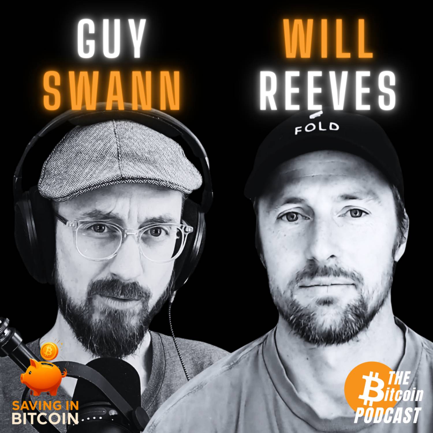 HOW TO STACK MORE BITCOIN | Will Reeves & Guy Swann (Saving in Bitcoin Ep. 4)