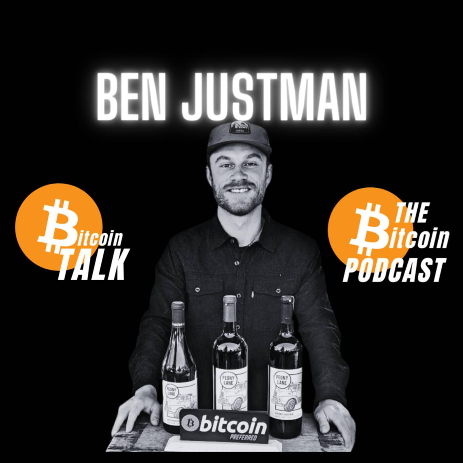 WINE & BITCOIN - Ben Justman (Bitcoin Talk on THE Bitcoin Podcast)
