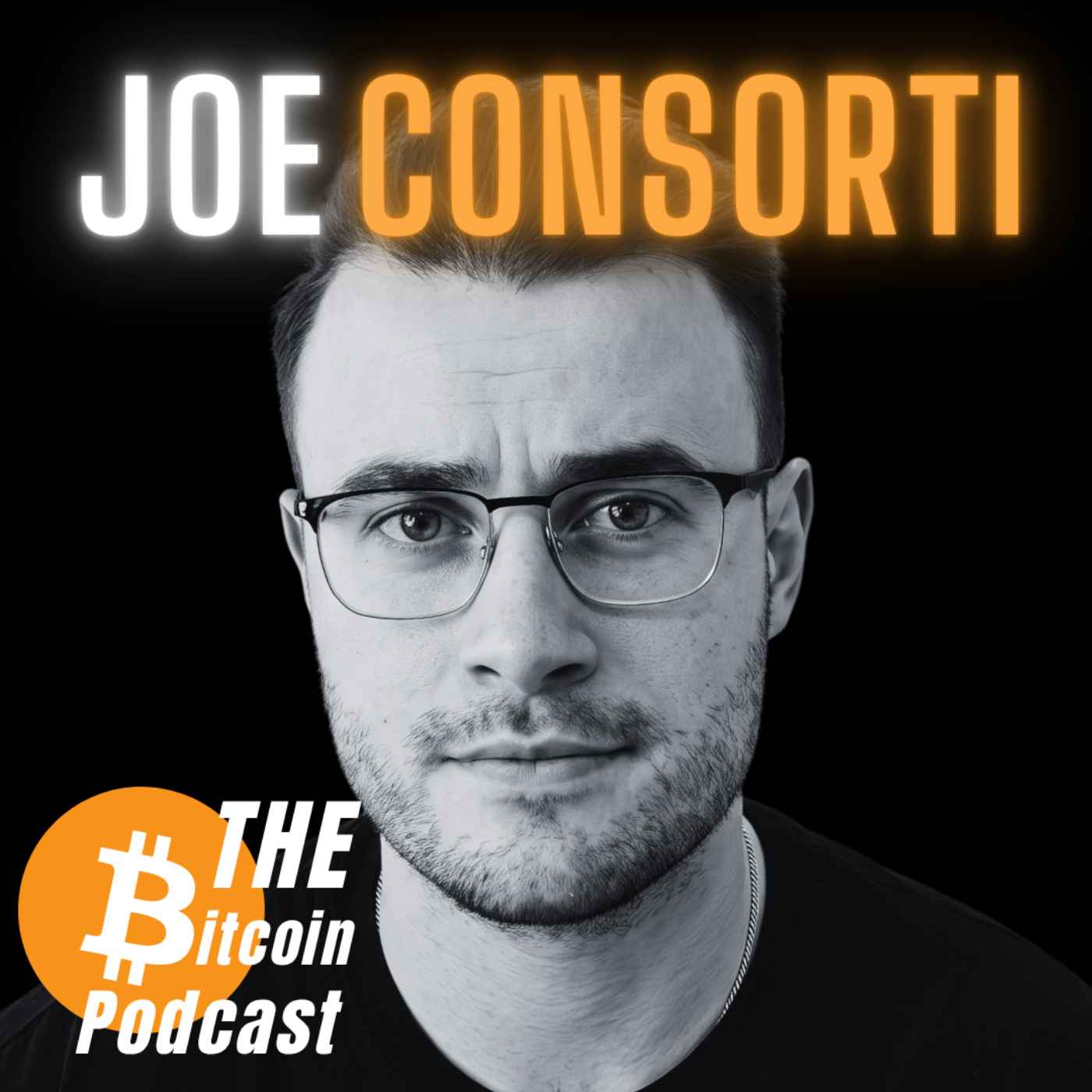Bitcoin Bottom? Strategy Death Spiral? Fed Money Printer? | Joe Consorti Episode cover