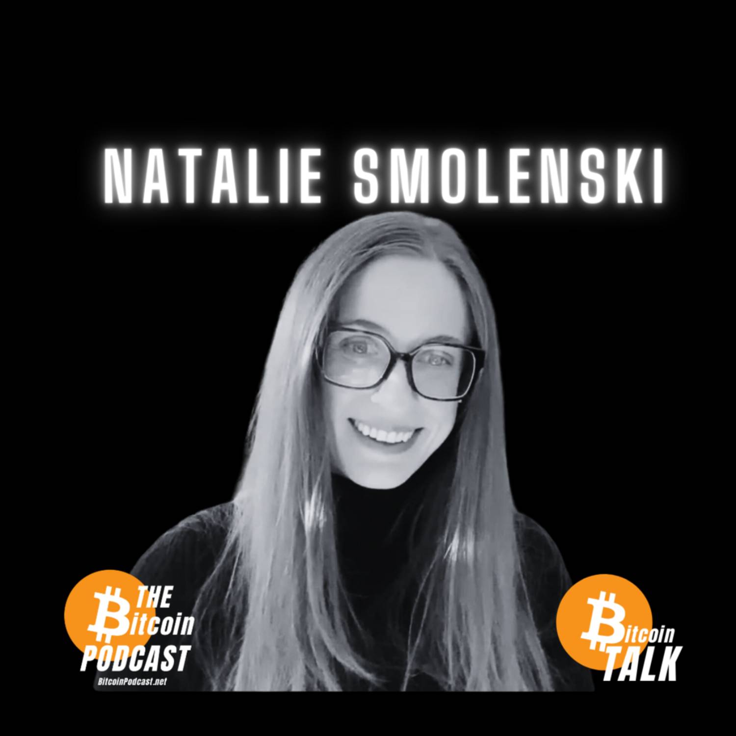 Individual Liberty vs State Control - Natalie Smolenski (THE Bitcoin Podcast)