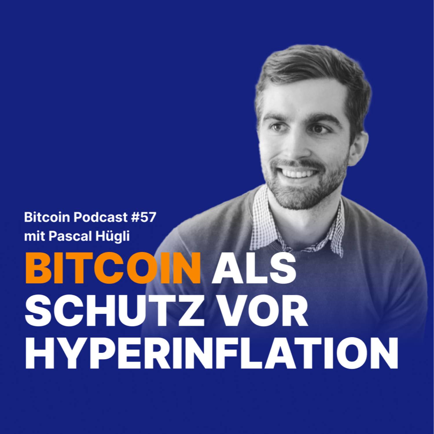 Bitcoin als Schutz vor Hyperinflation mit Pascal Hügli | Relai Bitcoin Podcast #57