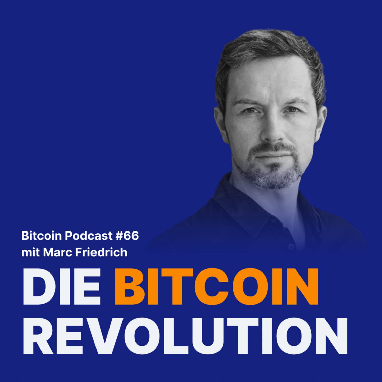 Die Bitcoin Revolution mit Marc Friedrich | Relai Bitcoin Podcast #66