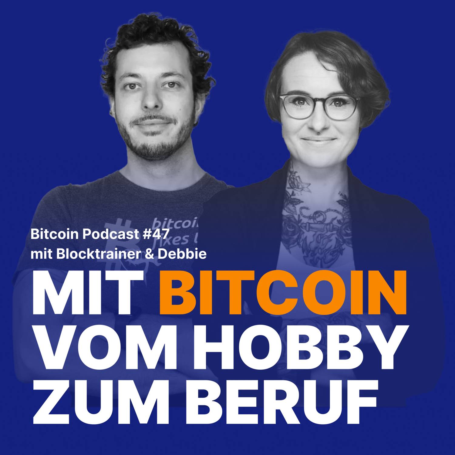 Bitcoin als Beruf mit Blocktrainer und Debbie | Relai Bitcoin Podcast #47