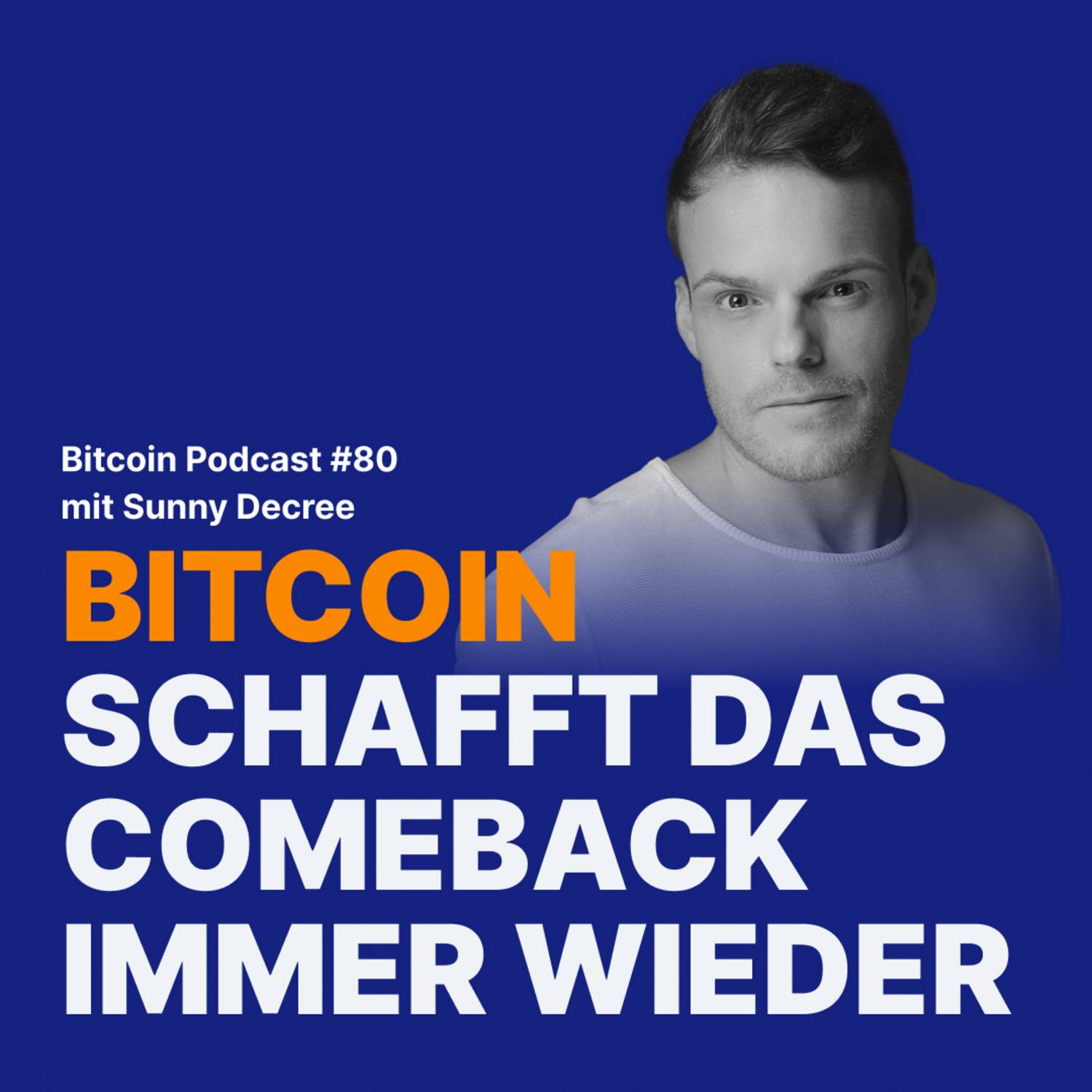 Bitcoin schafft das Comeback immer wieder | Relai Bitcoin Podcast #80