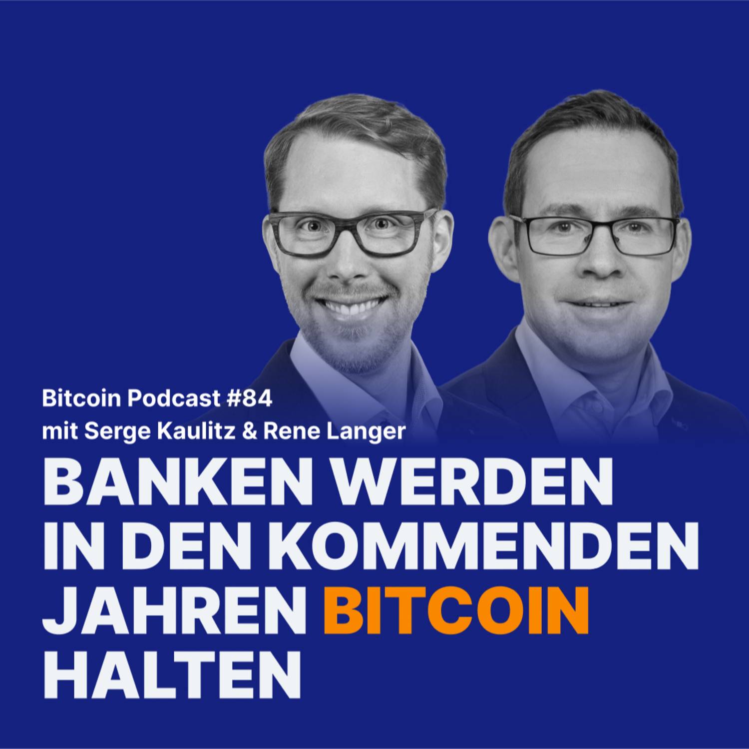 Banken werden in den kommenden Jahren Bitcoin halten | Relai Bitcoin Podcast #84