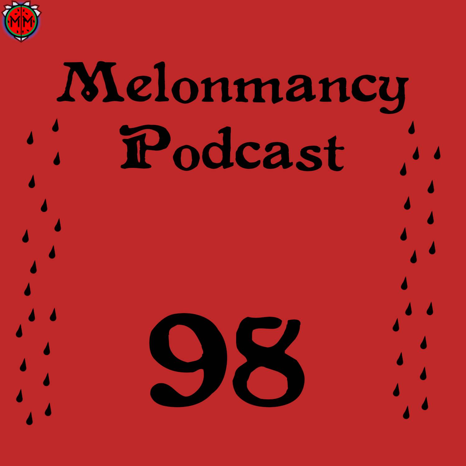 MP#98 - Don't Underestimate The Length of Our Backlogs